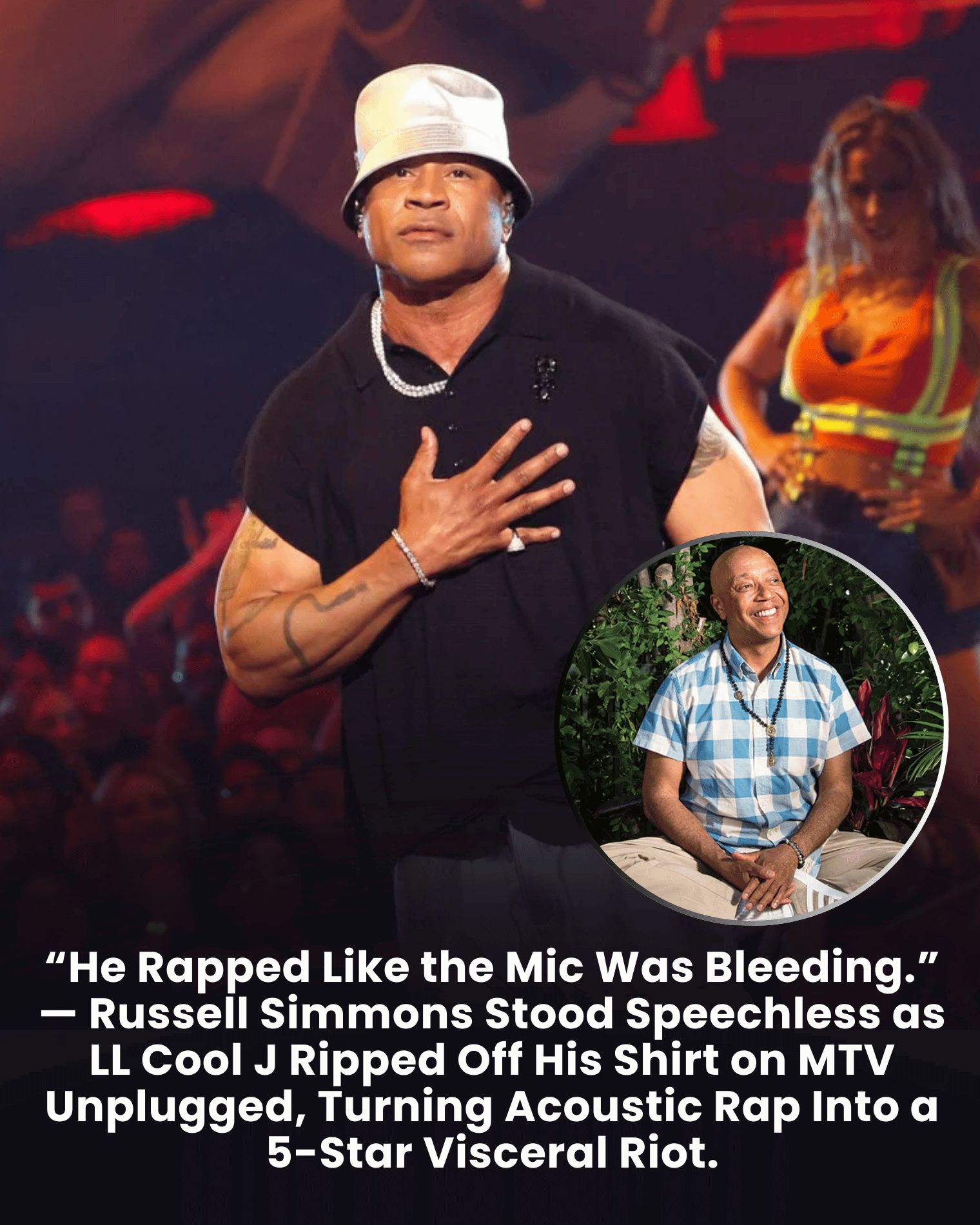 “He Rapped Like the Mic Was Bleeding.” — Russell Simmons Stood Speechless as LL Cool J Ripped Off His Shirt on MTV Unplugged, Turning Acoustic Rap Into a 5-Star Visceral Riot.