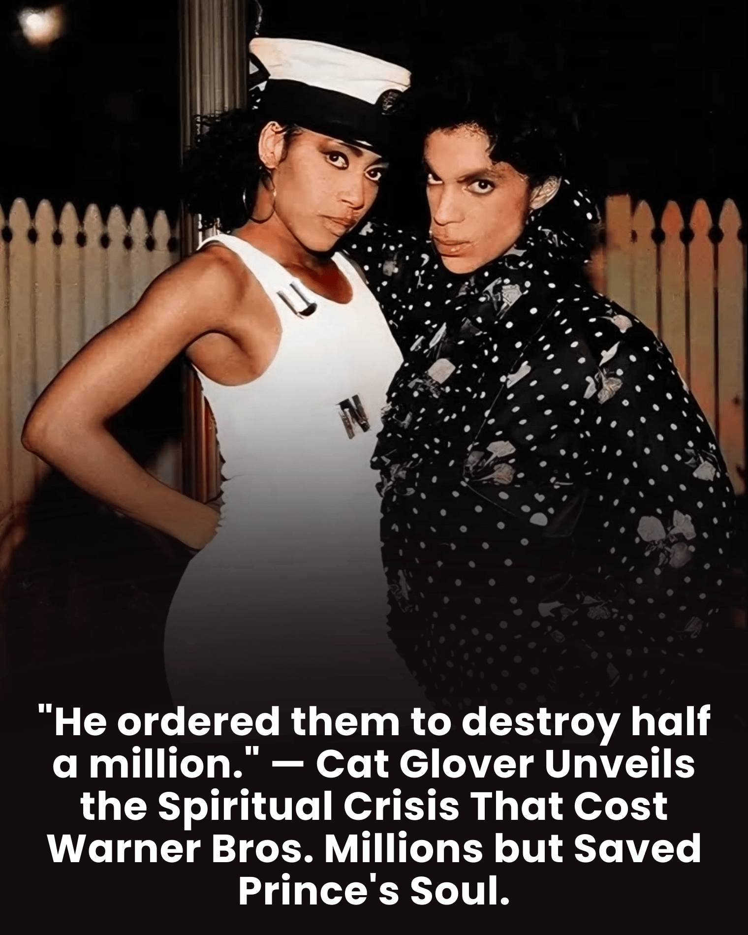 “He ordered them to destroy half a million.” — Cat Glover Unveils the Spiritual Crisis That Cost Warner Bros. Millions but Saved Prince’s Soul.