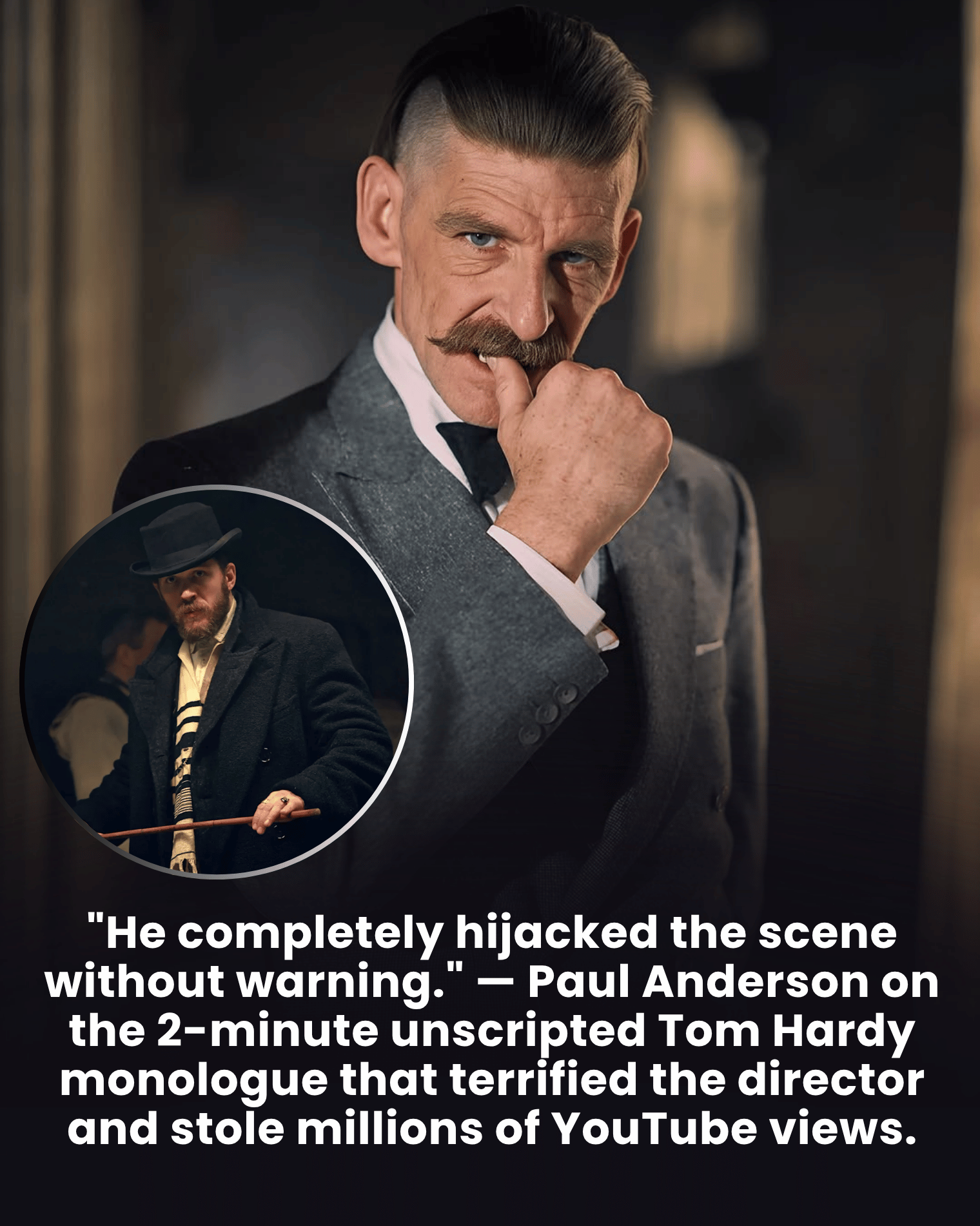 “He completely hijacked the scene without warning.” — Paul Anderson on the 2-minute unscripted Tom Hardy monologue that terrified the director and stole millions of YouTube views.