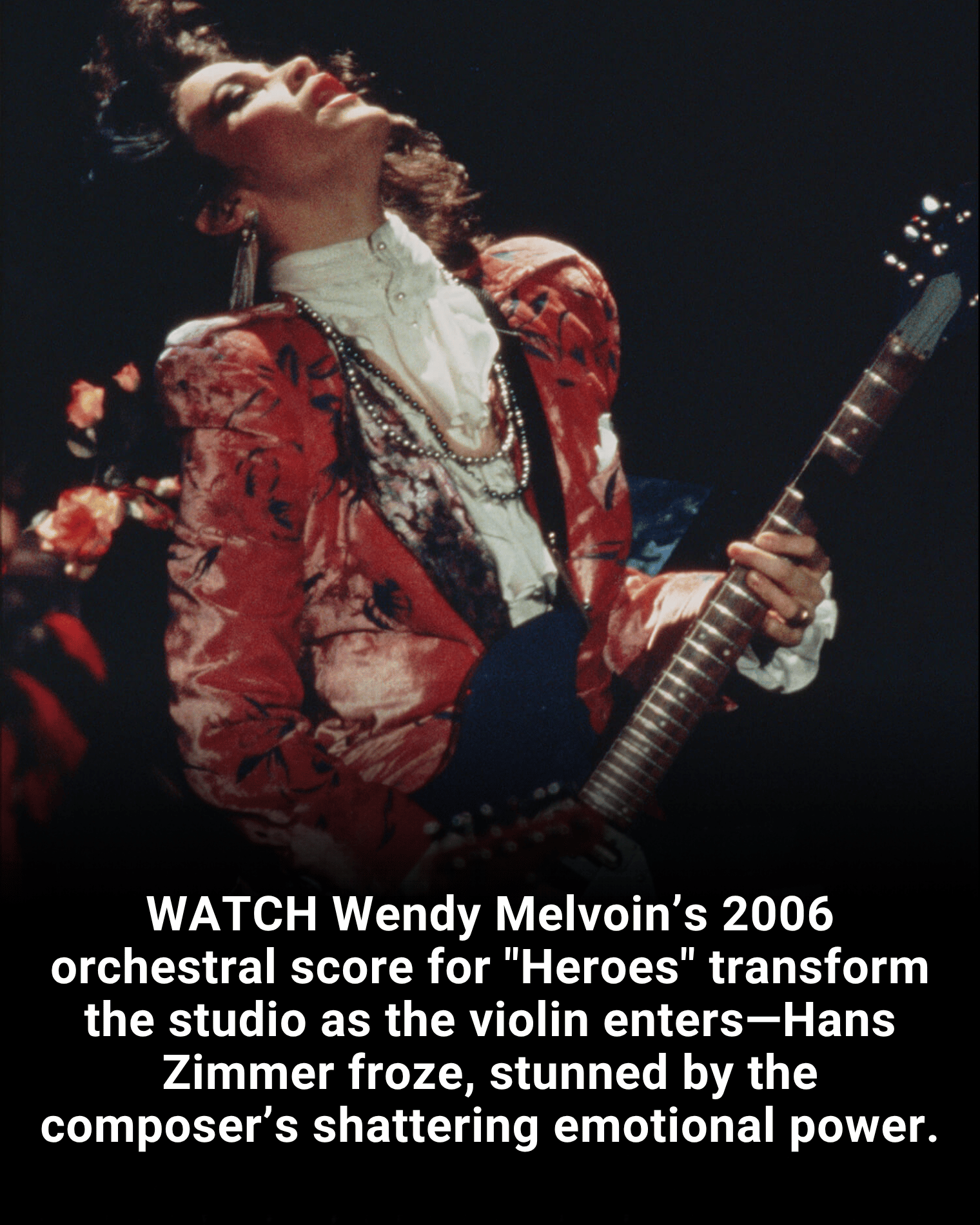 WATCH Wendy Melvoin’s 2006 orchestral score for “Heroes” transform the studio as the violin enters—Hans Zimmer froze, stunned by the composer’s shattering emotional power.