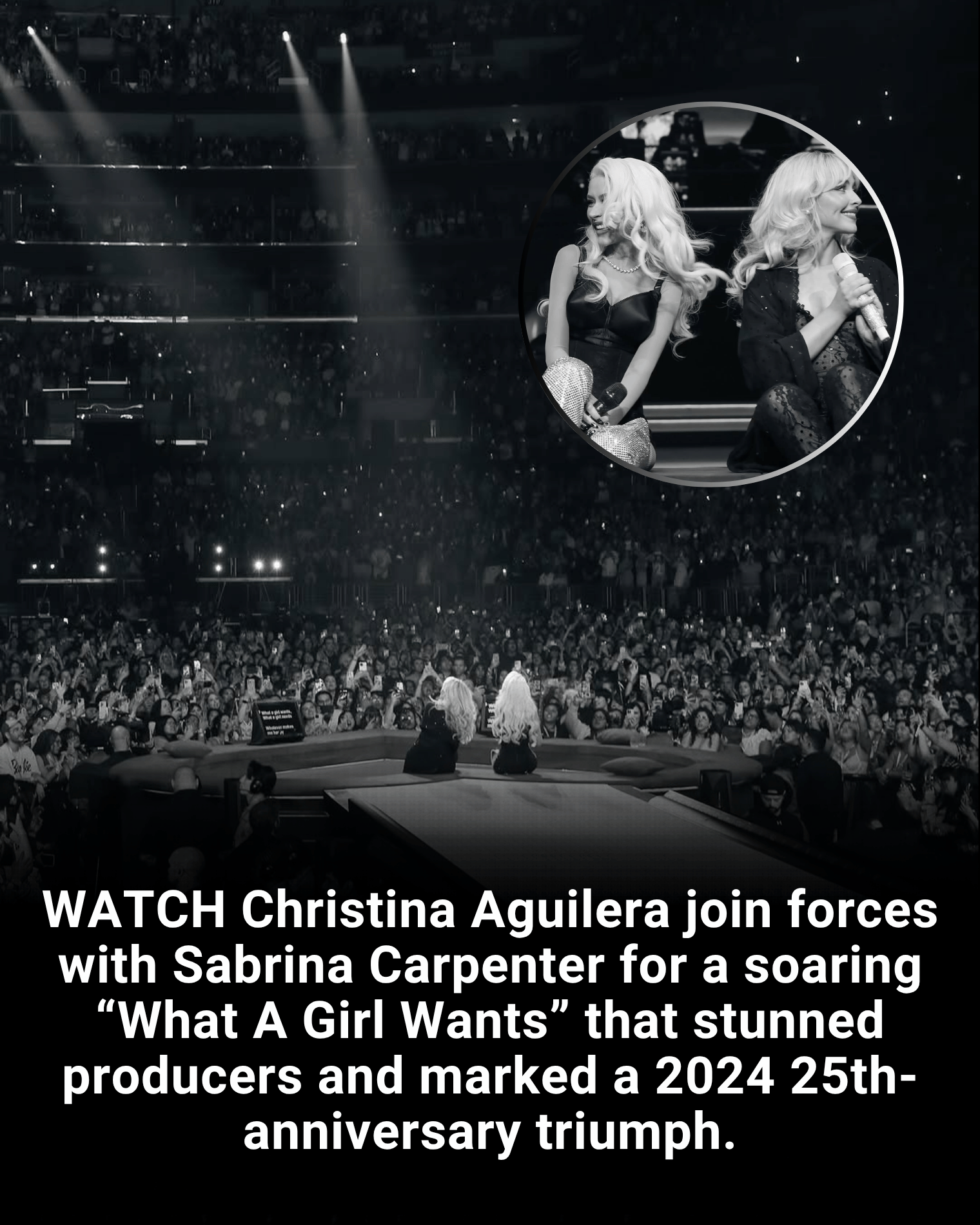 WATCH Christina Aguilera join forces with Sabrina Carpenter for a soaring “What A Girl Wants” that stunned producers and marked a 2024 25th-anniversary triumph.