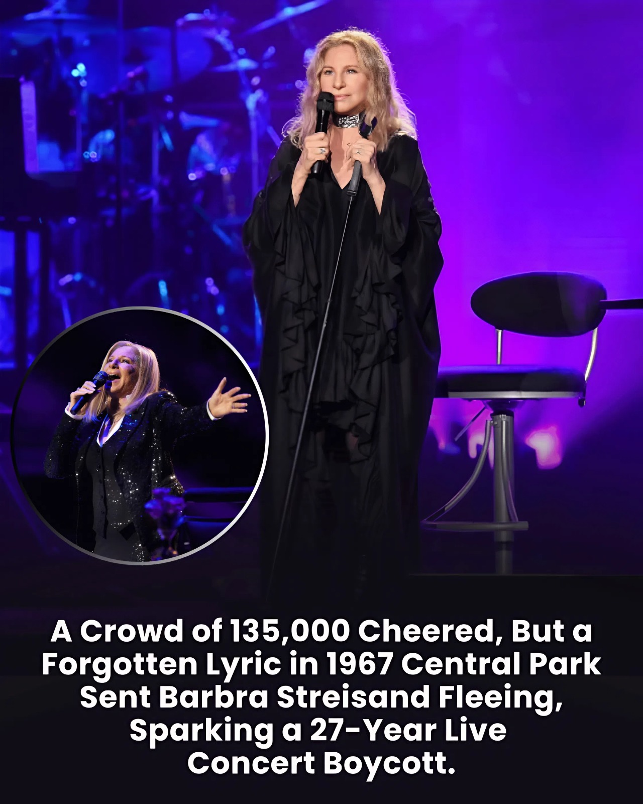 A Crowd of 135,000 Cheered, But a Forgotten Lyric in 1967 Central Park Sent Barbra Streisand Fleeing, Sparking a 27-Year Live Concert Boycott.