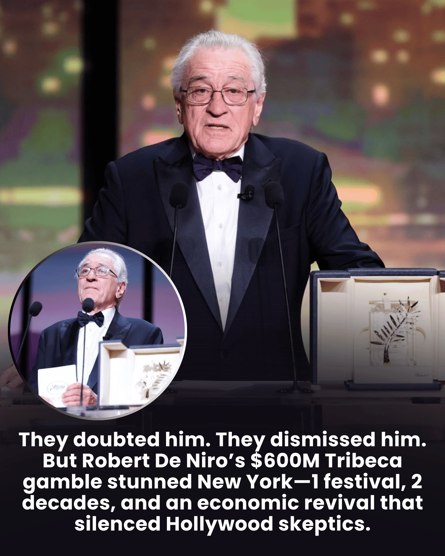 They doubted him. They dismissed him. But Robert De Niro’s $600M Tribeca gamble stunned New York—1 festival, 2 decades, and an economic revival that silenced Hollywood skeptics.