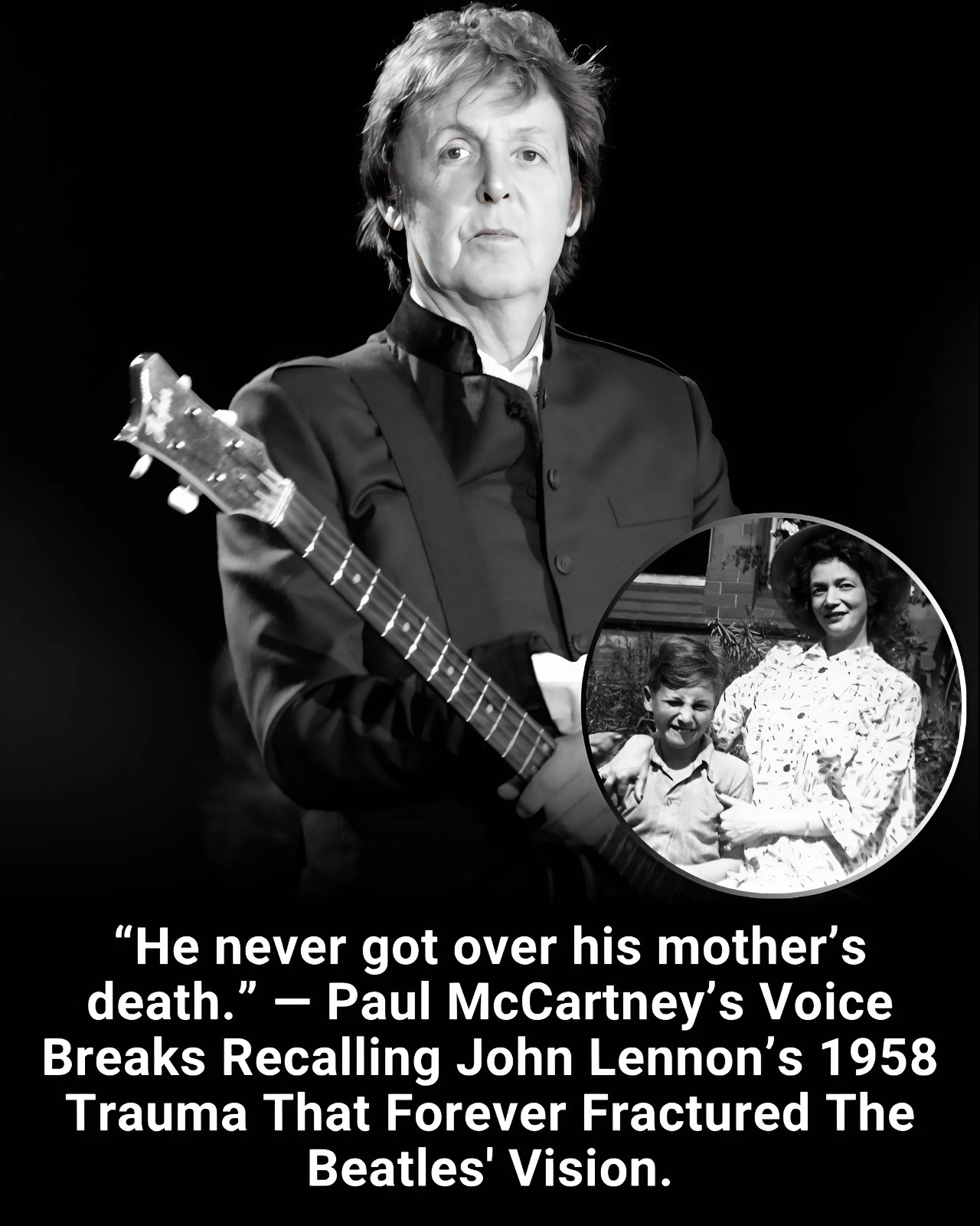 “He never got over his mother’s death.” — Paul McCartney’s Voice Breaks Recalling John Lennon’s 1958 Trauma That Forever Fractured The Beatles’ Vision.