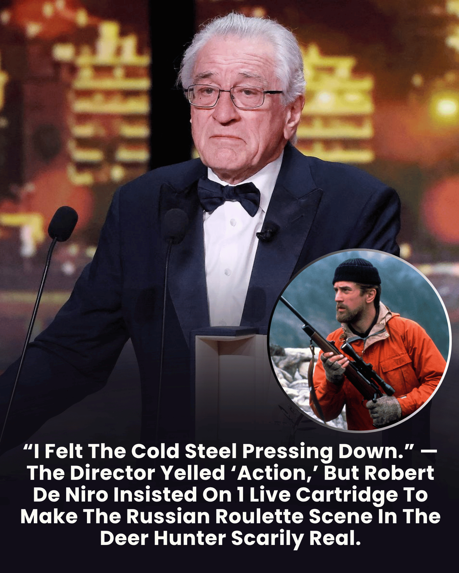 “I Felt The Cold Steel Pressing Down.” — The Director Yelled ‘Action,’ But Robert De Niro Insisted On 1 Live Cartridge To Make The Russian Roulette Scene In The Deer Hunter Scarily Real.