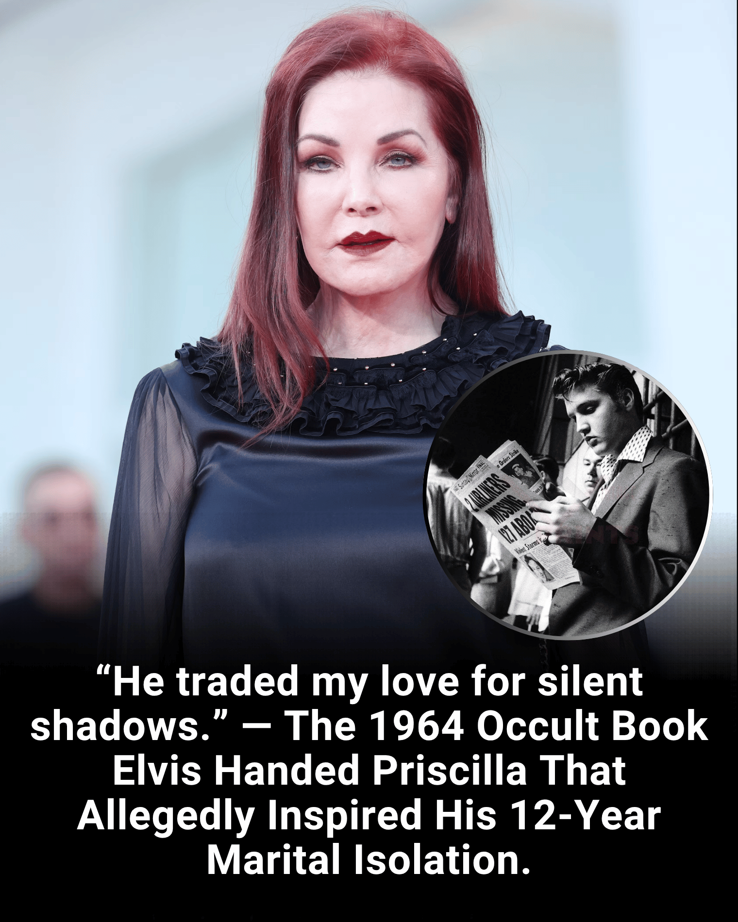 “He traded my love for silent shadows.” — The 1964 Occult Book Elvis Handed Priscilla That Allegedly Inspired His 12-Year Marital Isolation.