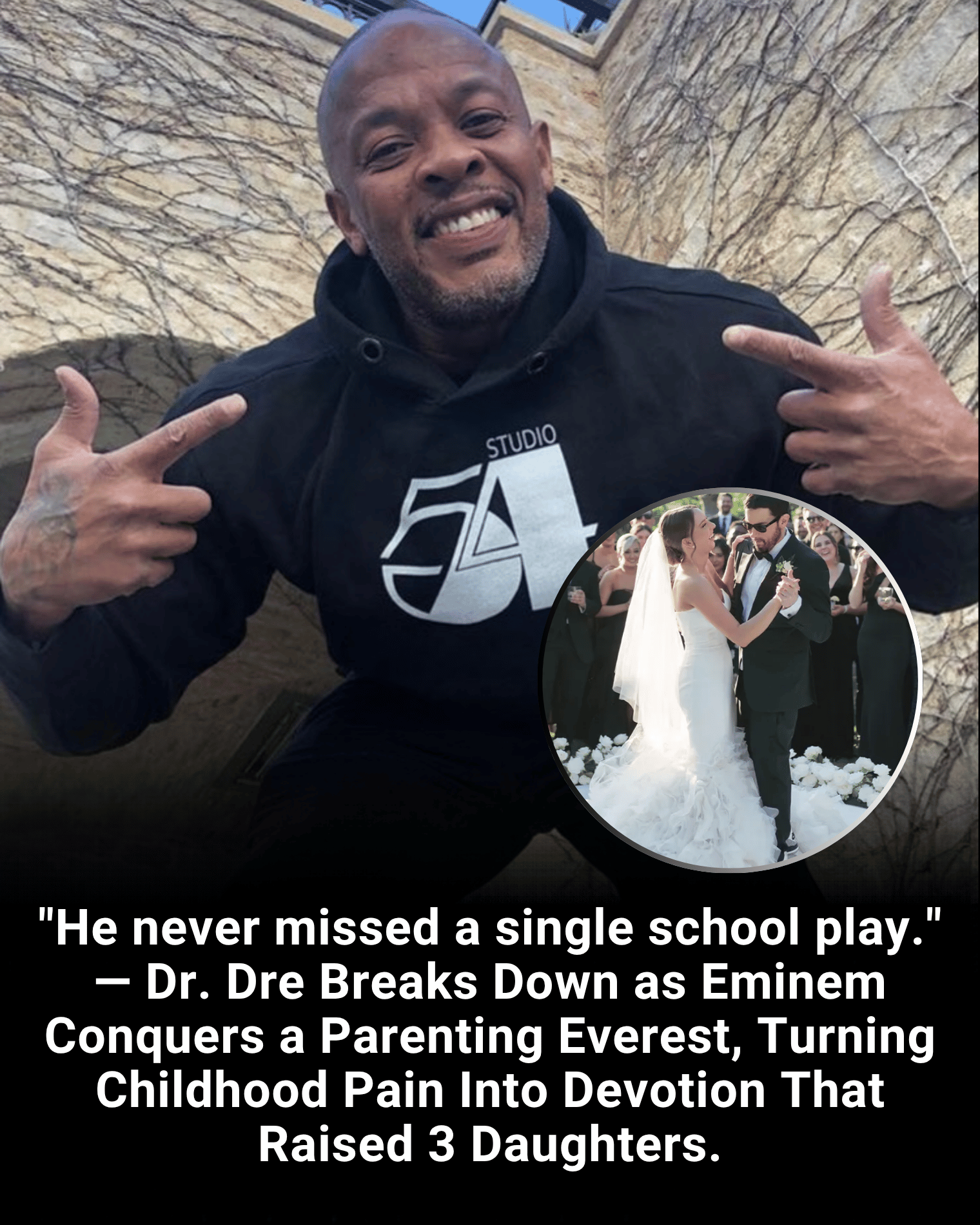 “He never missed a single school play.” — Dr. Dre Breaks Down as Eminem Conquers a Parenting Everest, Turning Childhood Pain Into Devotion That Raised 3 Daughters.