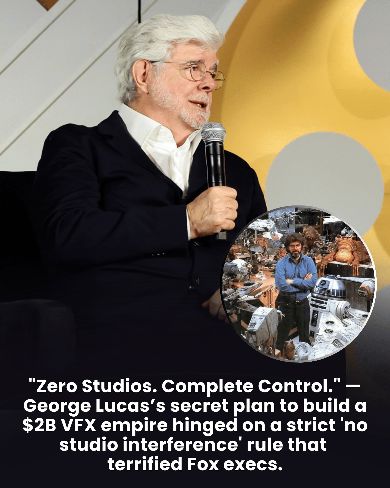 “Zero Studios. Complete Control.” — George Lucas’s secret plan to build a $2B VFX empire hinged on a strict ‘no studio interference’ rule that terrified Fox execs.