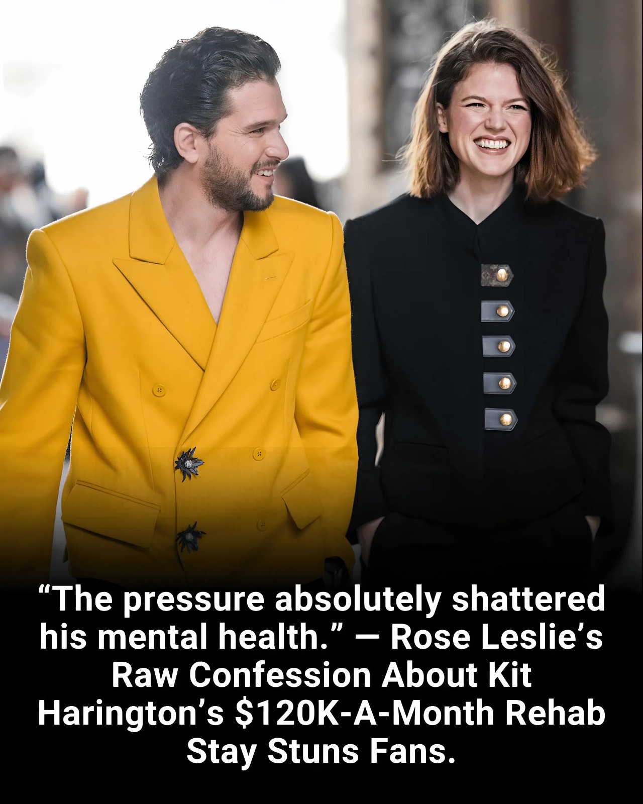 “The pressure absolutely shattered his mental health.” — Rose Leslie’s Raw Confession About Kit Harington’s $120K-A-Month Rehab Stay Stuns Fans.