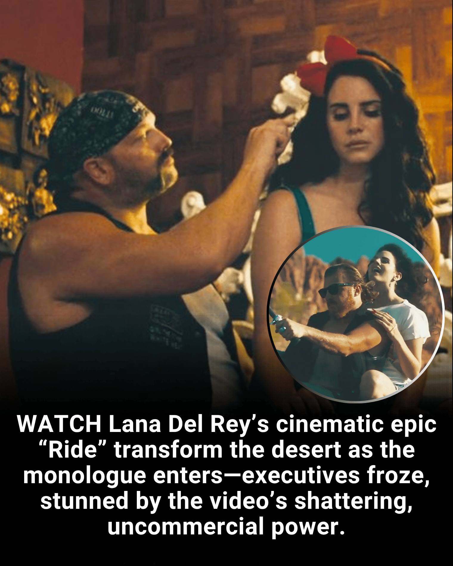WATCH Lana Del Rey’s cinematic epic “Ride” transform the desert as the monologue enters—executives froze, stunned by the video’s shattering, uncommercial power.