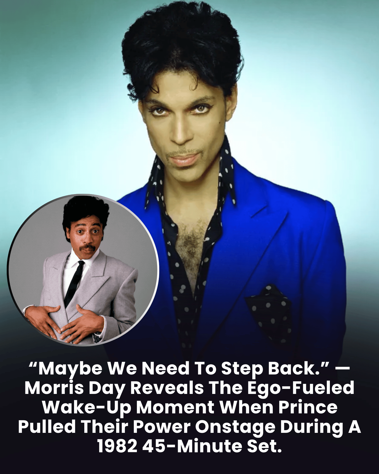 “Maybe We Need To Step Back.” — Morris Day Reveals The Ego-Fueled Wake-Up Moment When Prince Pulled Their Power Onstage During A 1982 45-Minute Set.