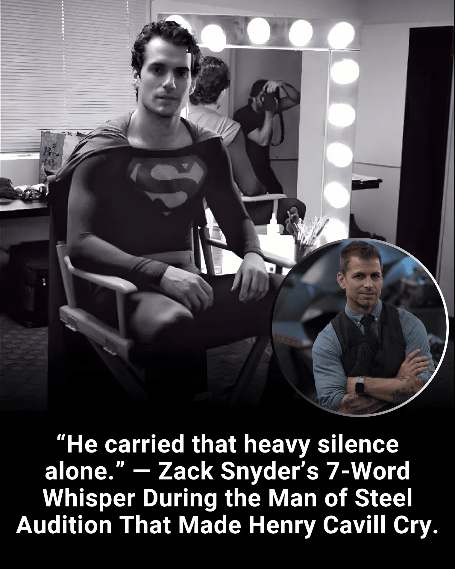 “He carried that heavy silence alone.” — Zack Snyder’s 7-Word Whisper During the Man of Steel Audition That Made Henry Cavill Cry.