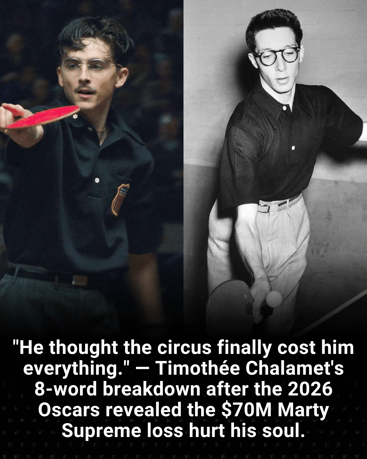 “He thought the circus finally cost him everything.” — Timothée Chalamet’s 8-word breakdown after the 2026 Oscars revealed the $70M Marty Supreme loss hurt his soul.