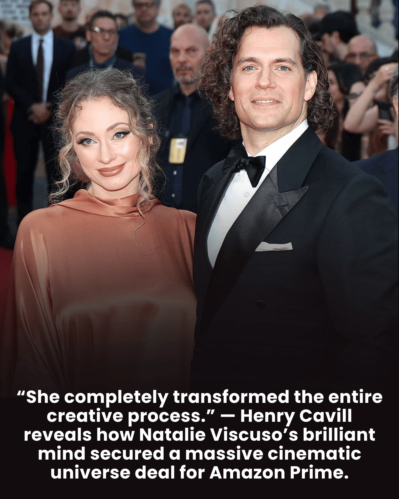 “She completely transformed the entire creative process.” — Henry Cavill reveals how Natalie Viscuso’s brilliant mind secured a massive cinematic universe deal for Amazon Prime.
