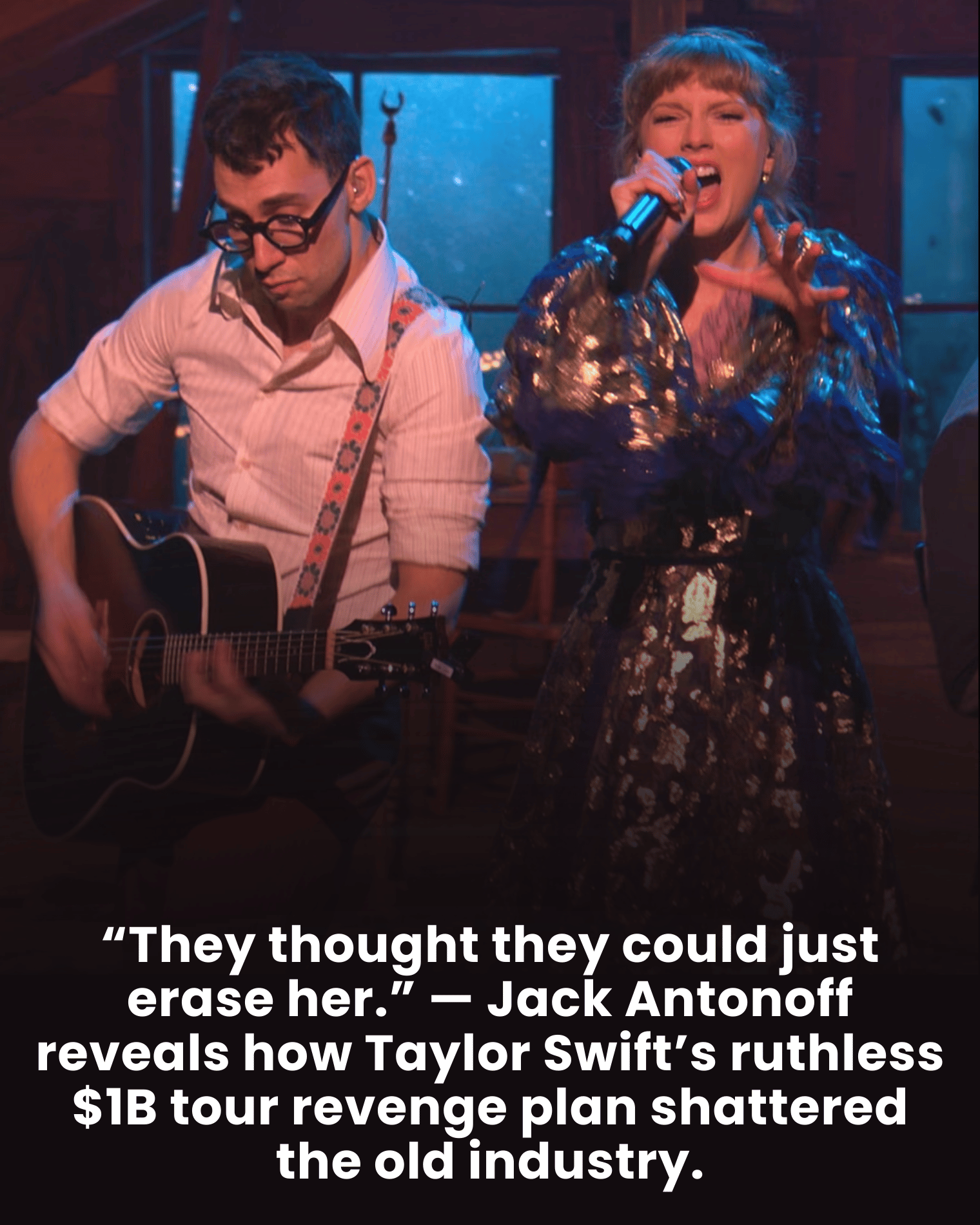 “They thought they could just erase her.” — Jack Antonoff reveals how Taylor Swift’s ruthless $1B tour revenge plan shattered the old industry.