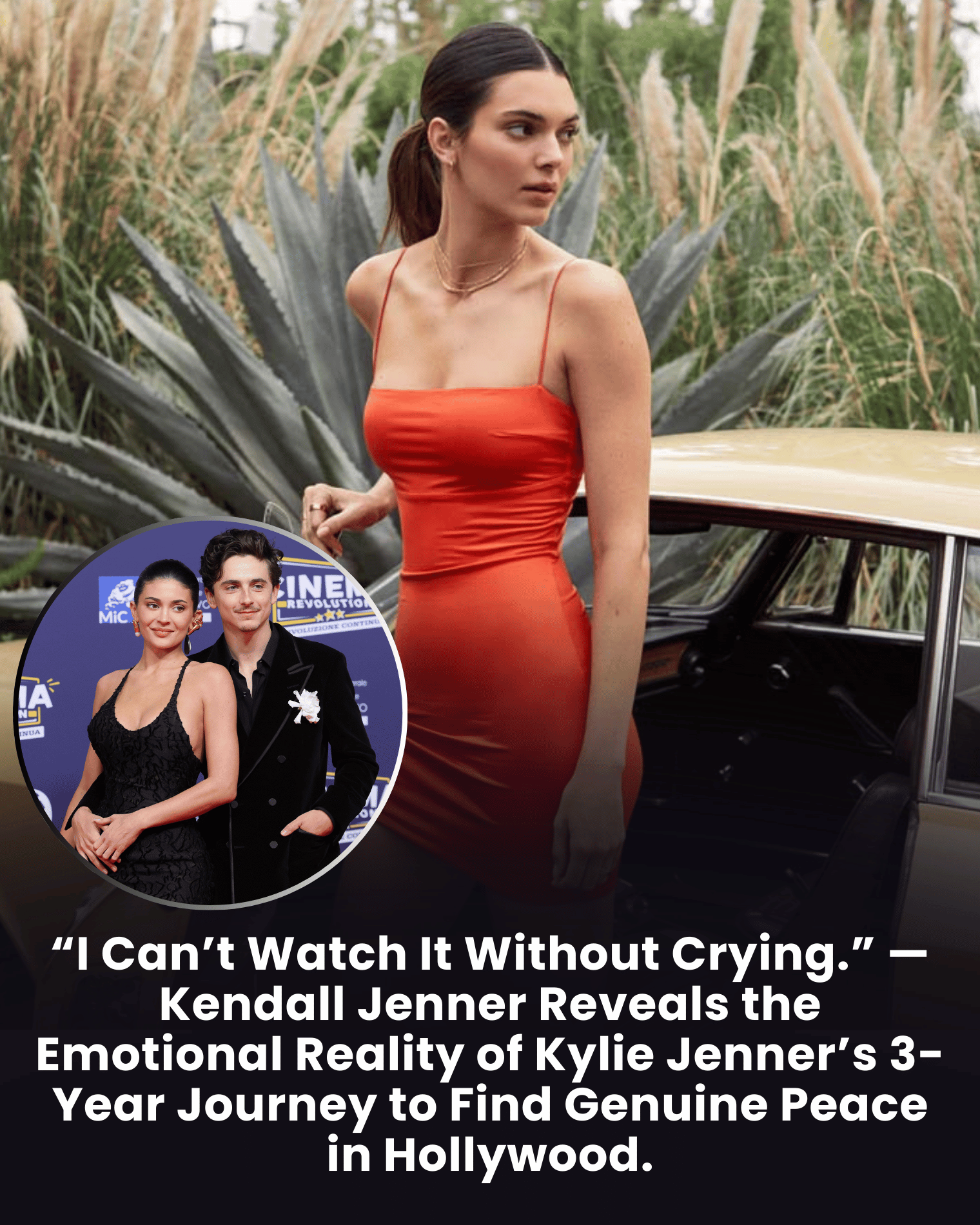 “I Can’t Watch It Without Crying.” — Kendall Jenner Reveals the Emotional Reality of Kylie Jenner’s 3-Year Journey to Find Genuine Peace in Hollywood.