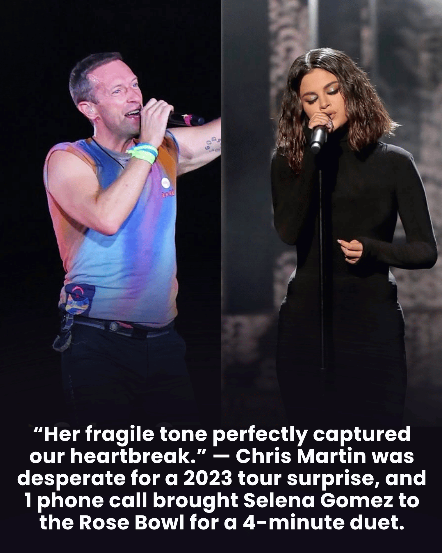 “Her fragile tone perfectly captured our heartbreak.” — Chris Martin was desperate for a 2023 tour surprise, and 1 phone call brought Selena Gomez to the Rose Bowl for a 4-minute duet.