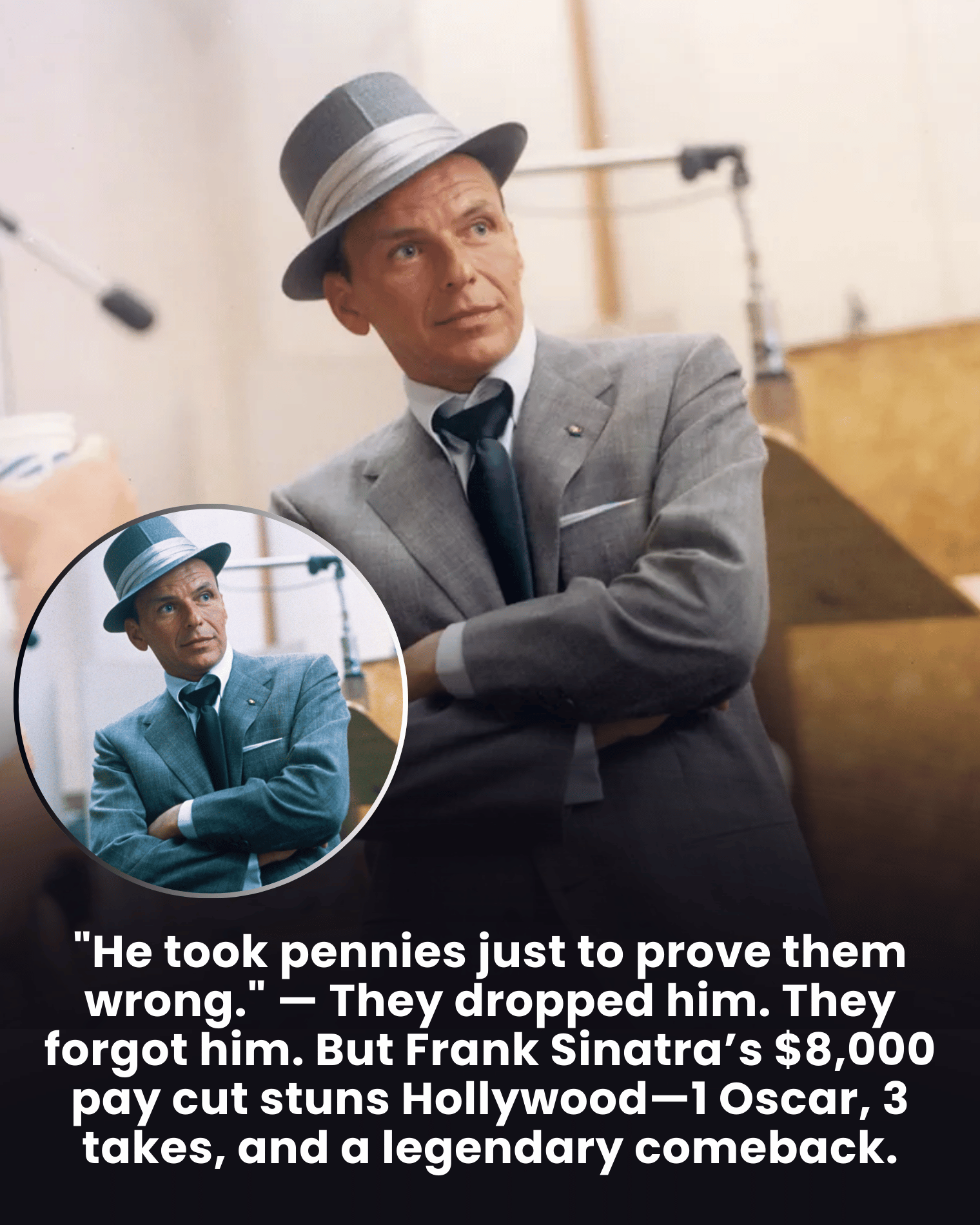 “He took pennies just to prove them wrong.” — They dropped him. They forgot him. But Frank Sinatra’s $8,000 pay cut stuns Hollywood—1 Oscar, 3 takes, and a legendary comeback.