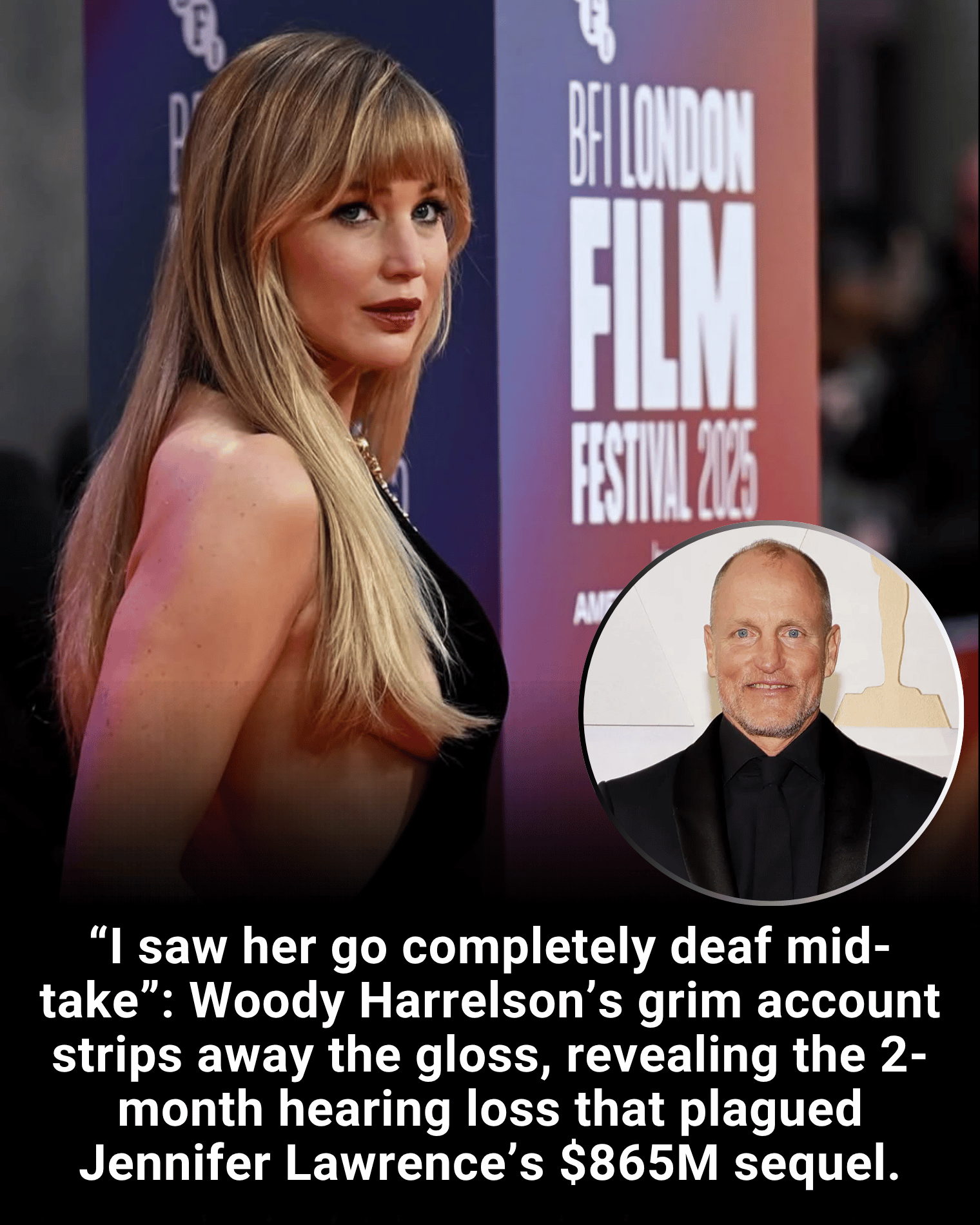 “I saw her go completely deaf mid-take”: Woody Harrelson’s grim account strips away the gloss, revealing the 2-month hearing loss that plagued Jennifer Lawrence’s $865M sequel.