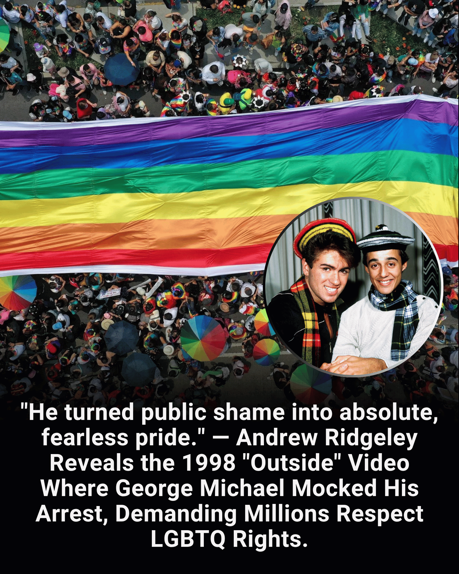 “He turned public shame into absolute, fearless pride.” — Andrew Ridgeley Reveals the 1998 “Outside” Video Where George Michael Mocked His Arrest, Demanding Millions Respect LGBTQ Rights.