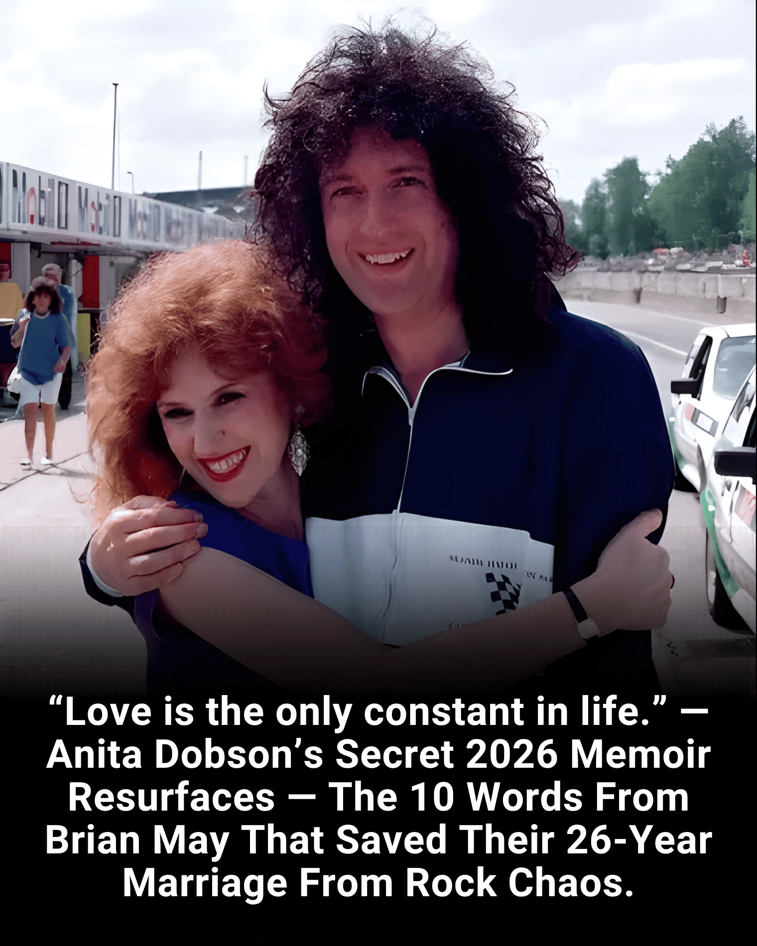 “Love is the only constant in life.” — Anita Dobson’s Secret 2026 Memoir Resurfaces — The 10 Words From Brian May That Saved Their 26-Year Marriage From Rock Chaos.