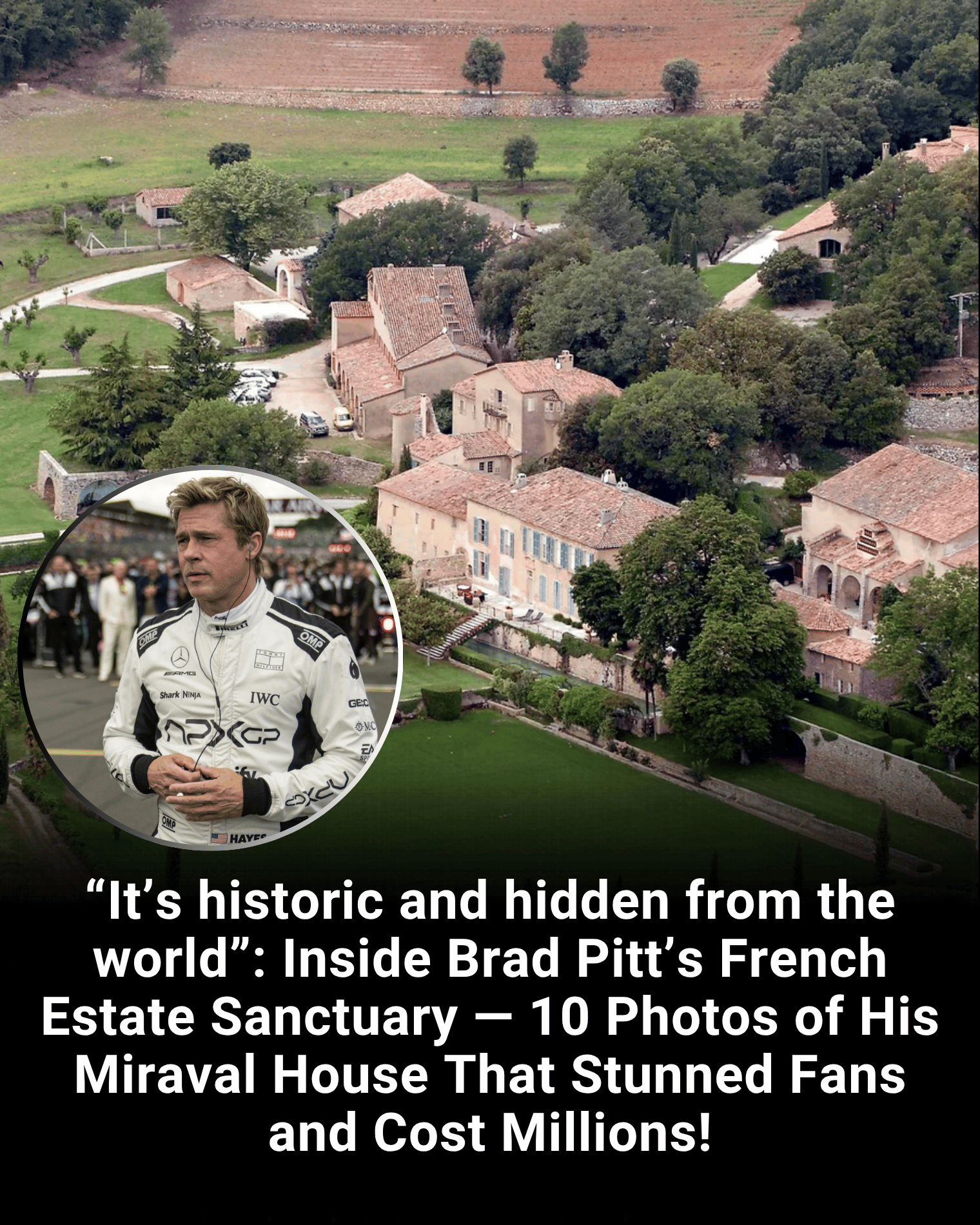 “It’s historic and hidden from the world”: Inside Brad Pitt’s French Estate Sanctuary — 10 Photos of His Miraval House That Stunned Fans and Cost Millions!