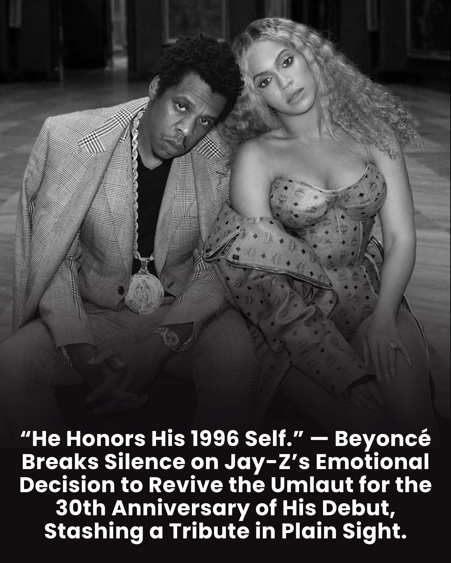 “He Honors His 1996 Self.” — Beyoncé Breaks Silence on Jay-Z’s Emotional Decision to Revive the Umlaut for the 30th Anniversary of His Debut, Stashing a Tribute in Plain Sight.
