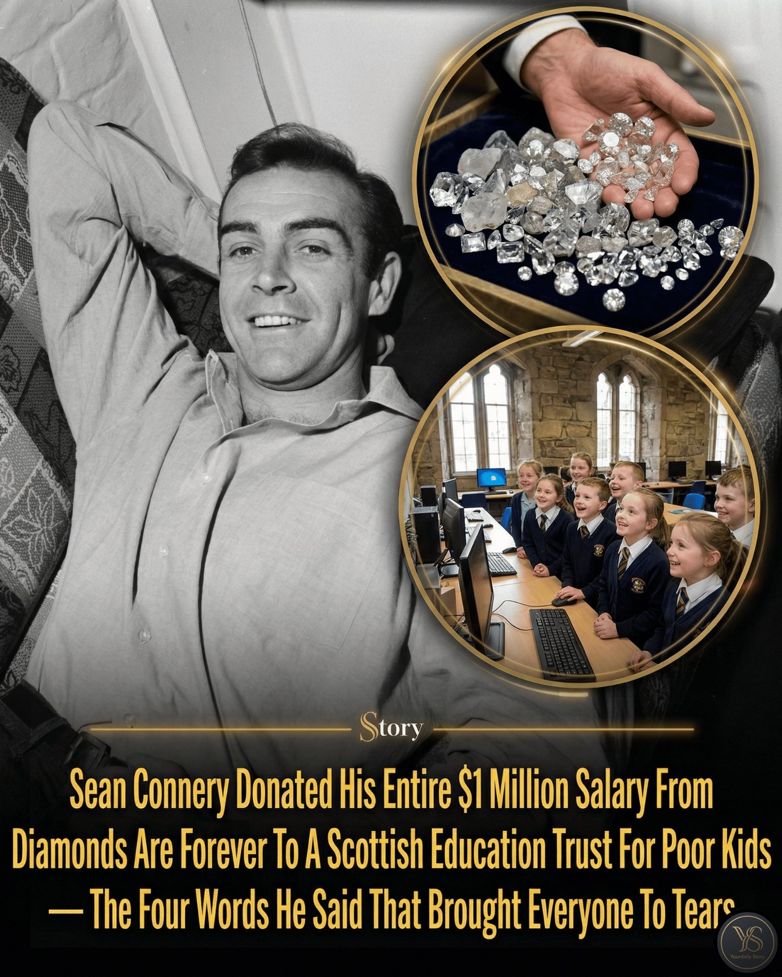Sean Connery Donated His Entire $1 Million Salary From Diamonds Are Forever To A Scottish Education Trust For Poor Kids — The Four Words He Said That Brought Everyone To Tears