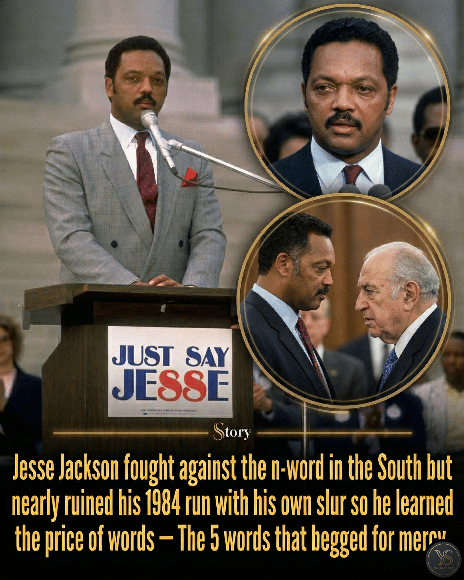 Jesse Jackson fought against the n-word in the South but nearly ruined his 1984 run with his own slur so he learned the price of words — The 5 words that begged for mercy.