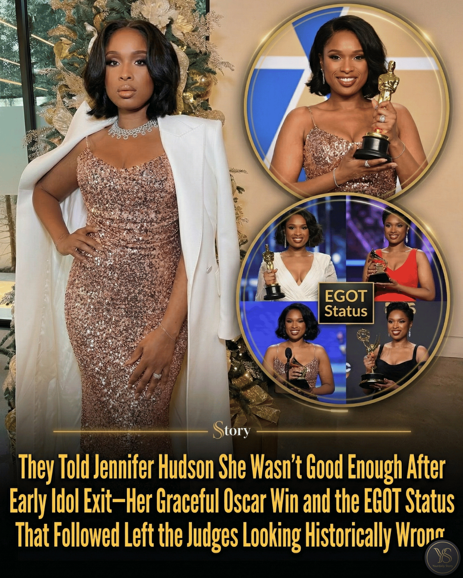 They Told Jennifer Hudson She Wasn’t Good Enough After Her Early Idol Exit—Her Graceful Oscar Win and the EGOT Status That Followed Left the Judges Looking Historically Wrong.