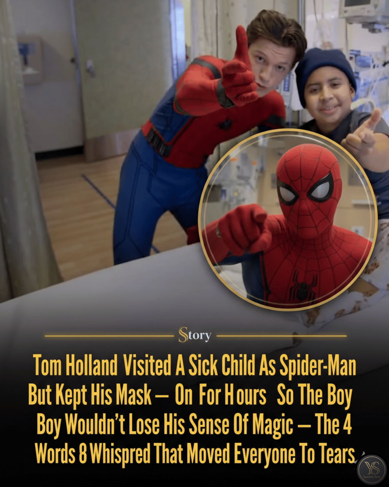 Tom Holland Visited A Sick Child As Spider-Man But Kept His Mask On For Hours So The Boy Wouldn’t Lose His Sense Of Magic — The 4 Words He Whispered That Moved Everyone To Tears