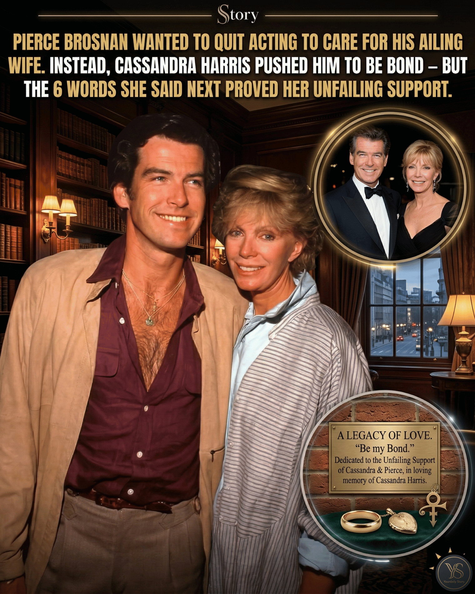 Pierce Brosnan Wanted To Quit Acting To Care For His Ailing Wife. Instead, Cassandra Harris Pushed Him To Be Bond — But The 6 Words She Said Next Proved Her Unfailing Support.