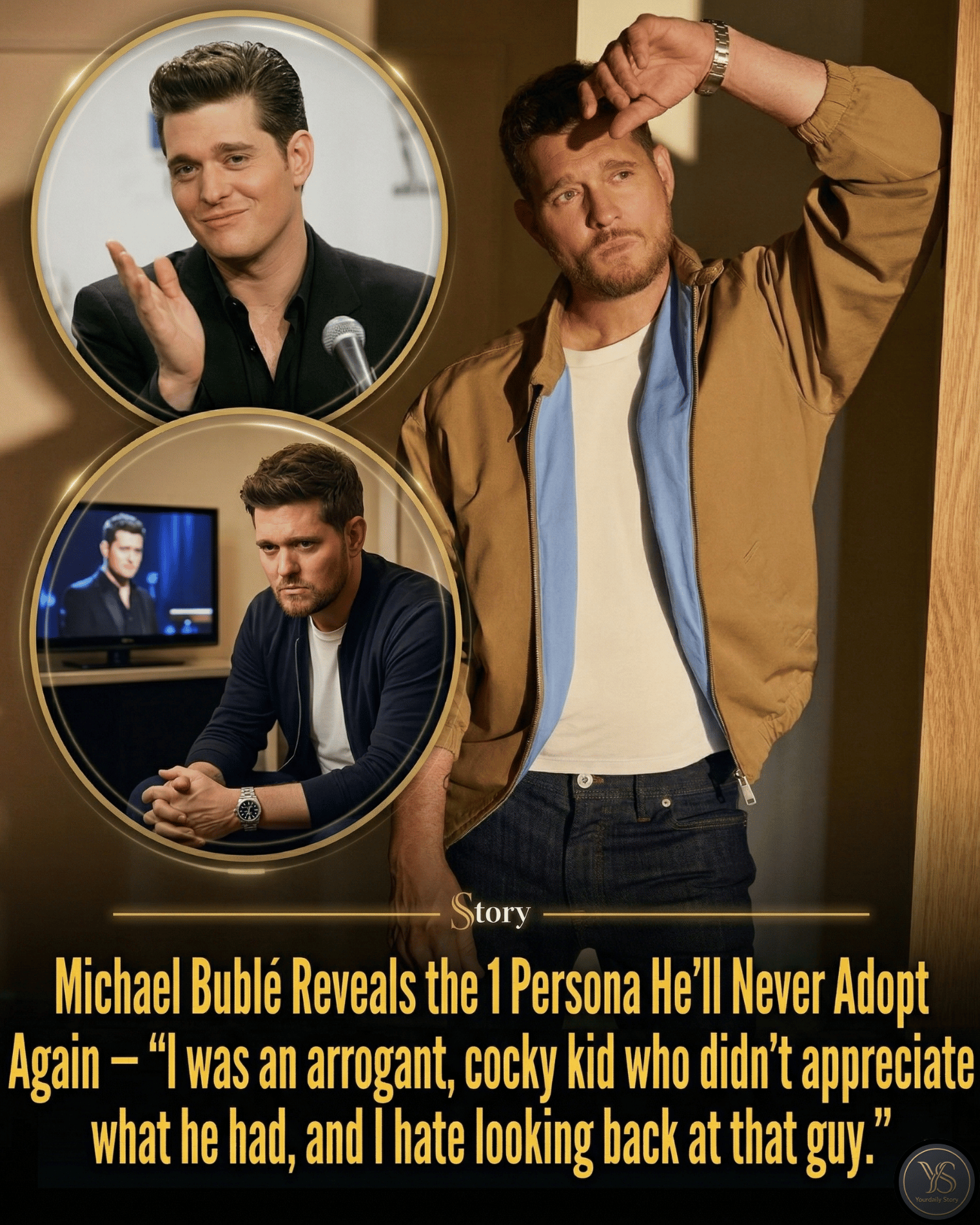 Michael Bublé Reveals the 1 Persona He’ll Never Adopt Again — “I was an arrogant, cocky kid who didn’t appreciate what he had, and I hate looking back at that guy.”