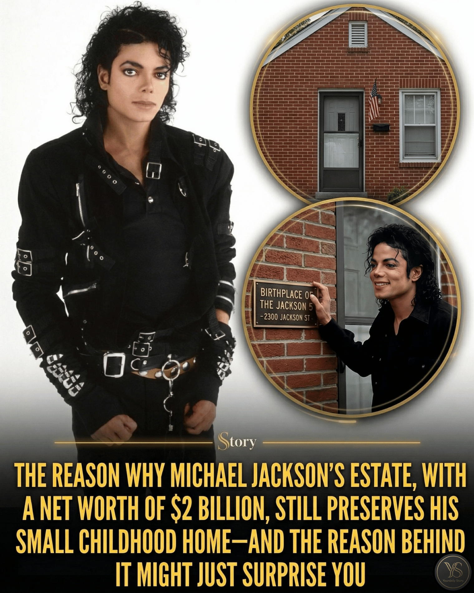 The Reason Why Michael Jackson’s Estate, With a Net Worth of $2 Billion, Still Preserves His Small Childhood Home—And the Reason Behind It Might Just Surprise You