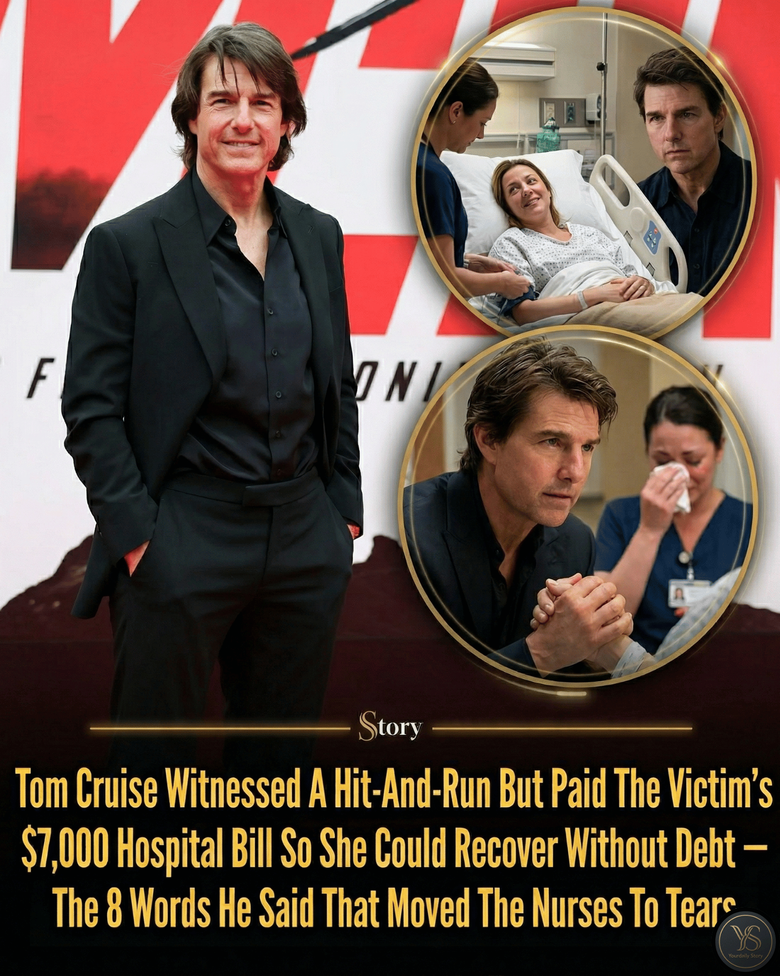Tom Cruise Witnessed A Hit-And-Run But Paid The Victim’s $7,000 Hospital Bill So She Could Recover Without Debt — The 8 Words He Said That Moved The Nurses To Tears