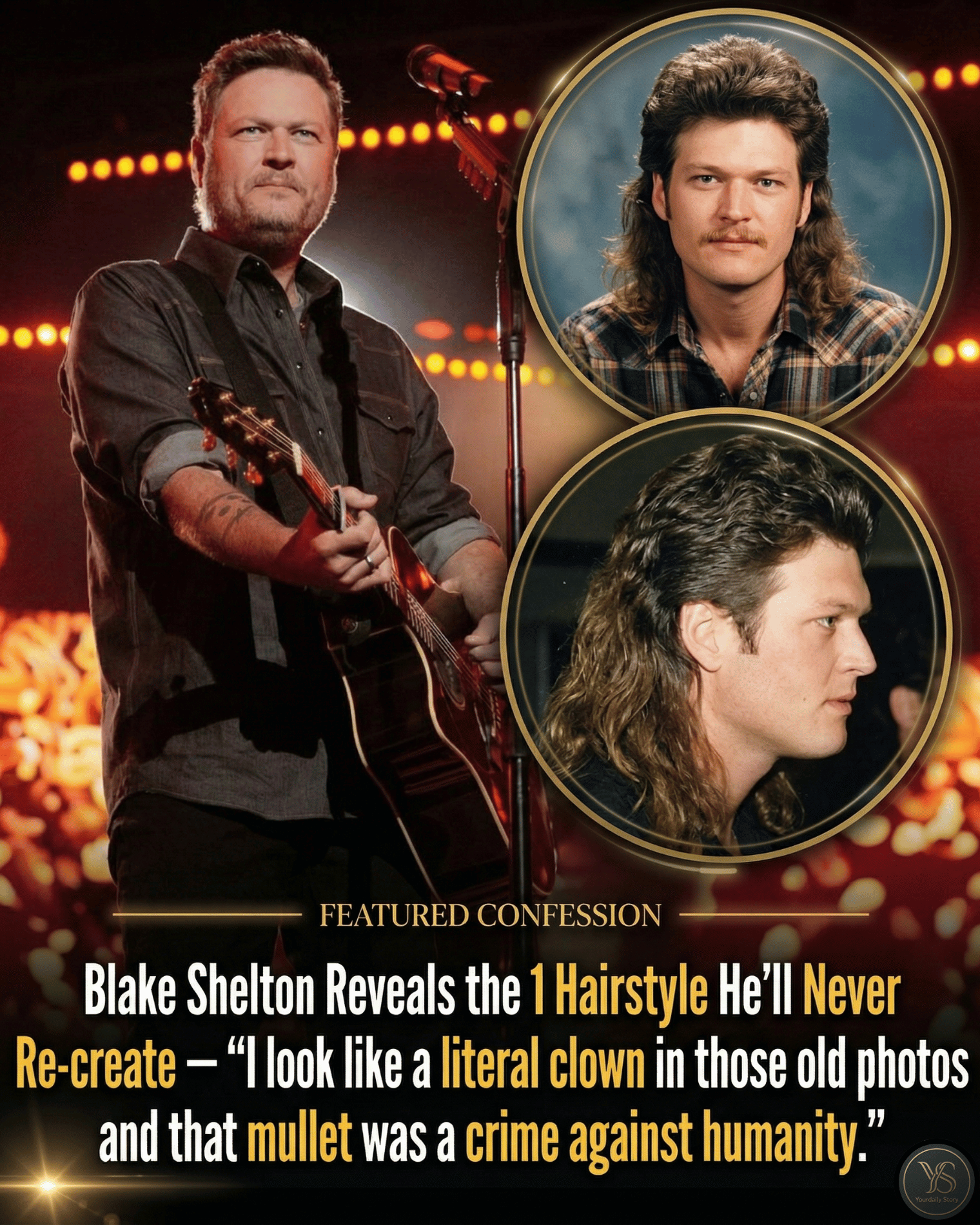 Blake Shelton Reveals the 1 Hairstyle He’ll Never Re-create — “I look like a literal clown in those old photos and that mullet was a crime against humanity.”