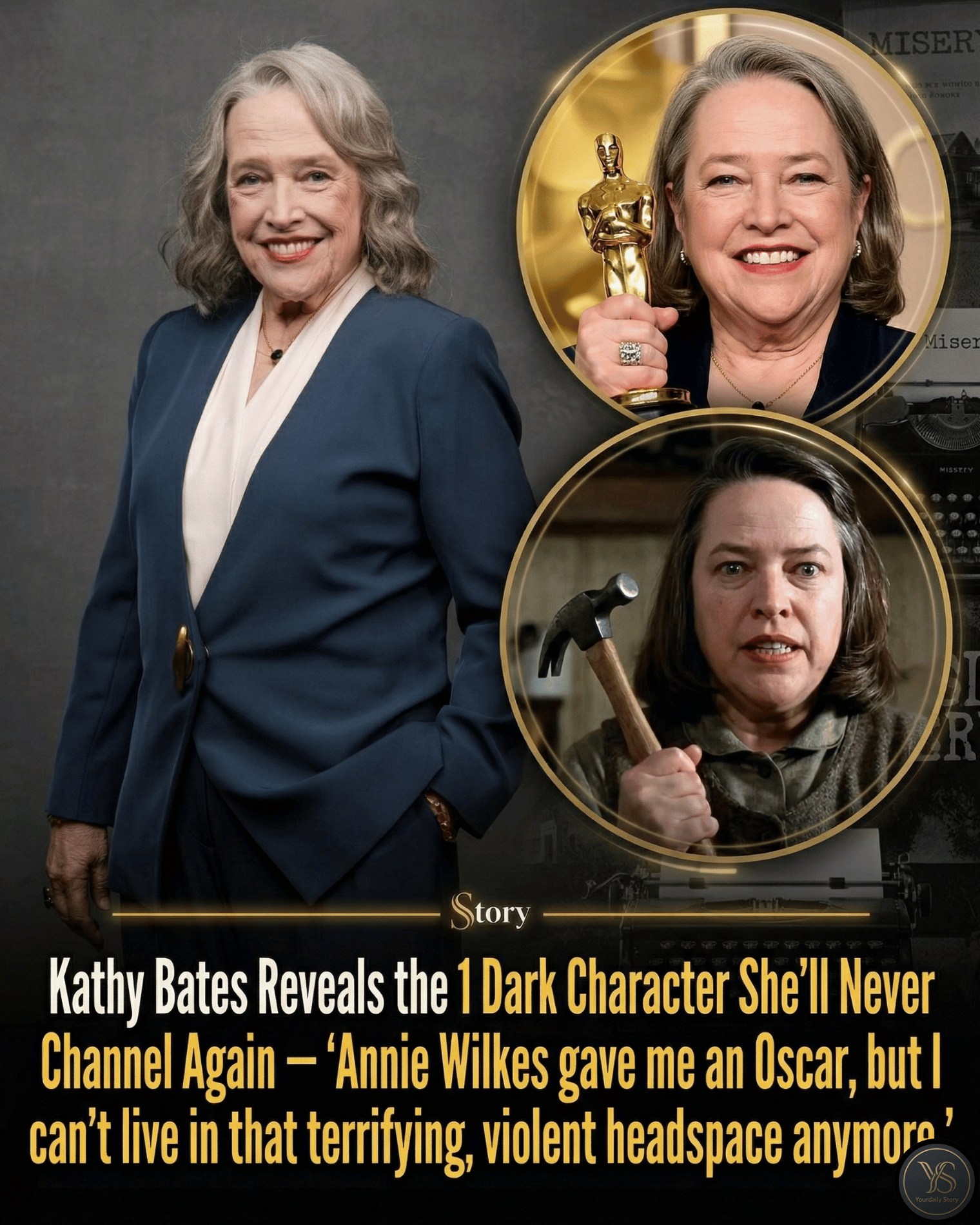 Kathy Bates Reveals the 1 Dark Character She’ll Never Channel Again — “Annie Wilkes gave me an Oscar, but I can’t live in that terrifying, violent headspace anymore.”