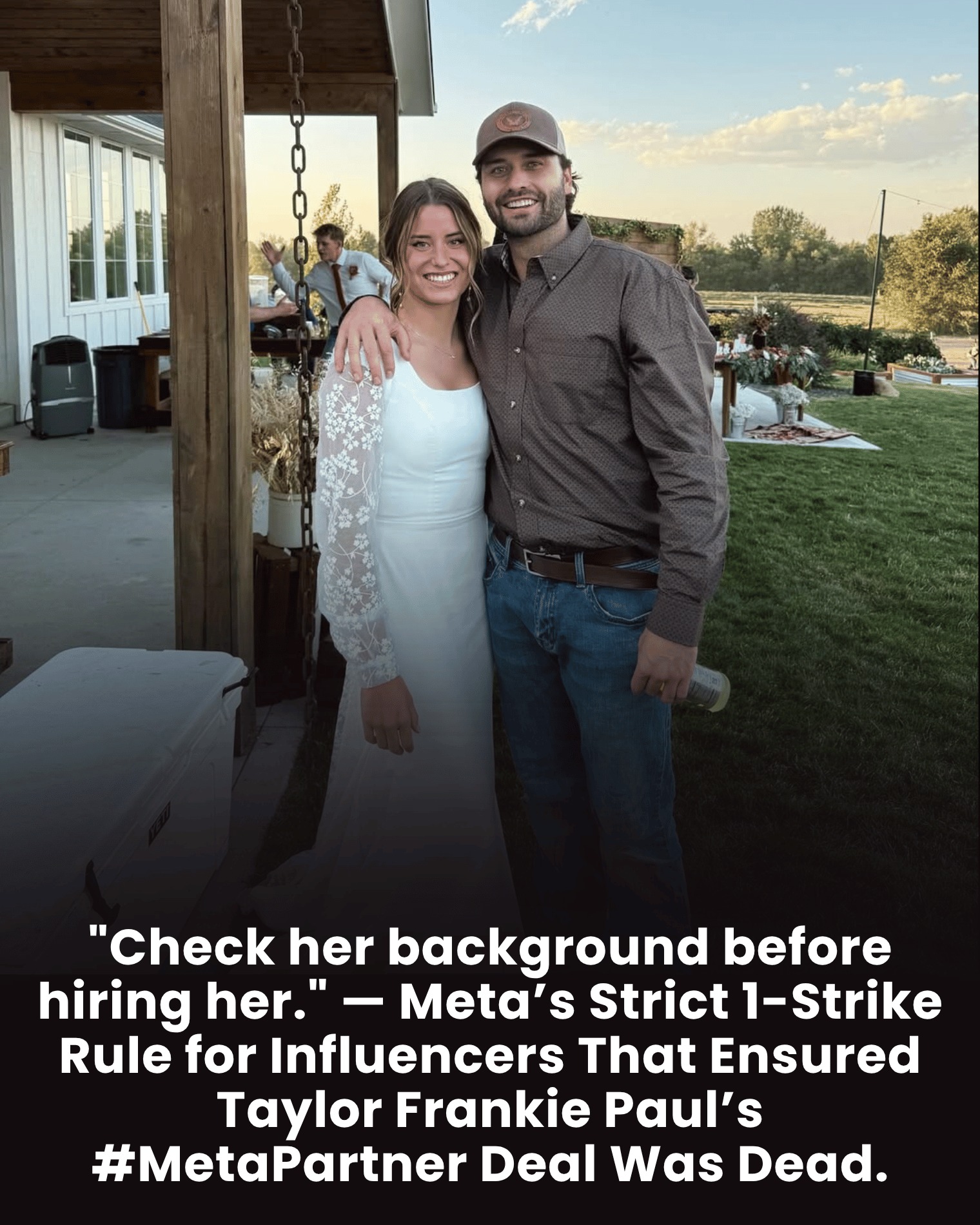“Check her background before hiring her.” — Meta’s Strict 1-Strike Rule for Influencers That Ensured Taylor Frankie Paul’s #MetaPartner Deal Was Dead.
