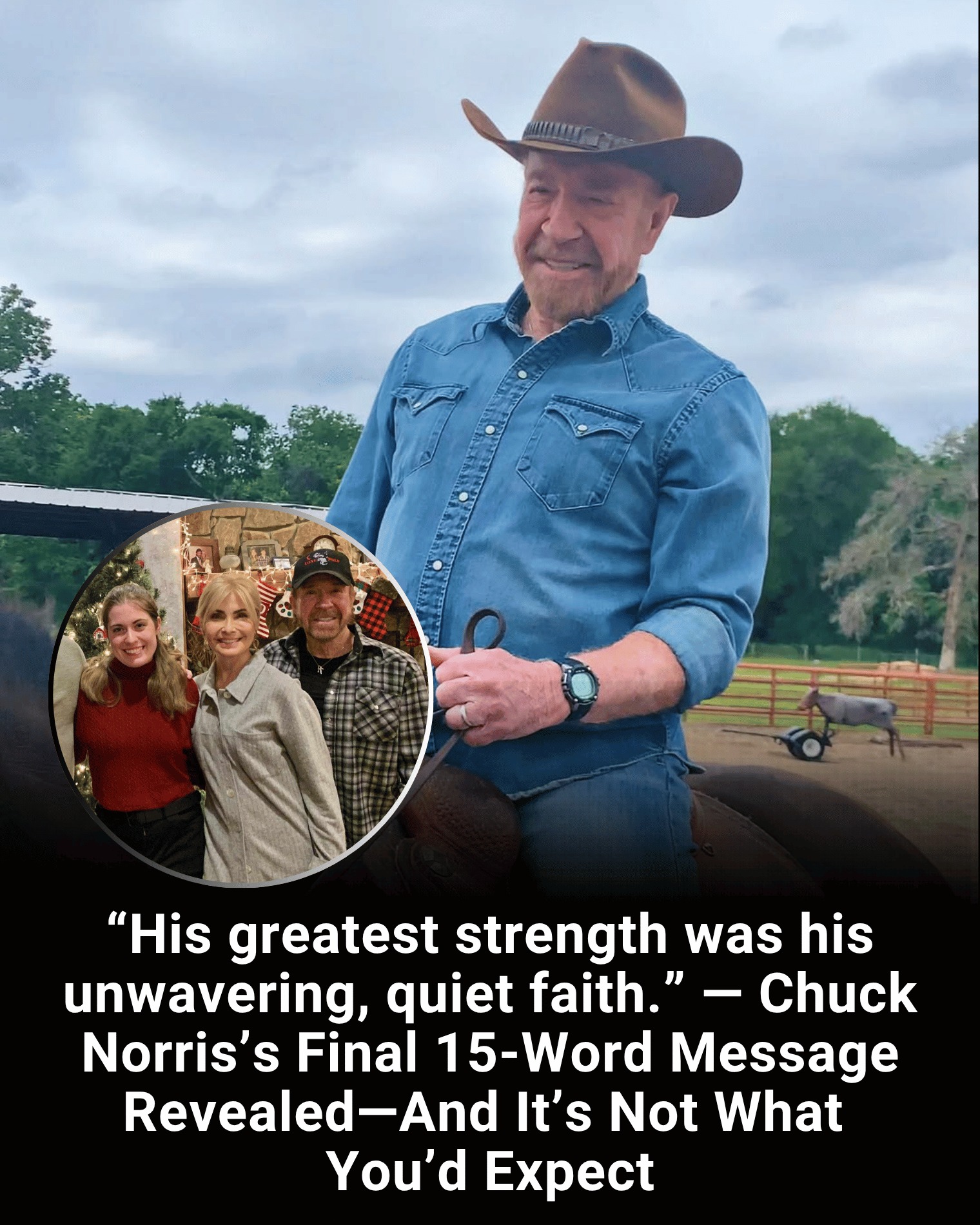 “His greatest strength was his unwavering, quiet faith.” — Chuck Norris’s Final 15-Word Message Revealed—And It’s Not What You’d Expect