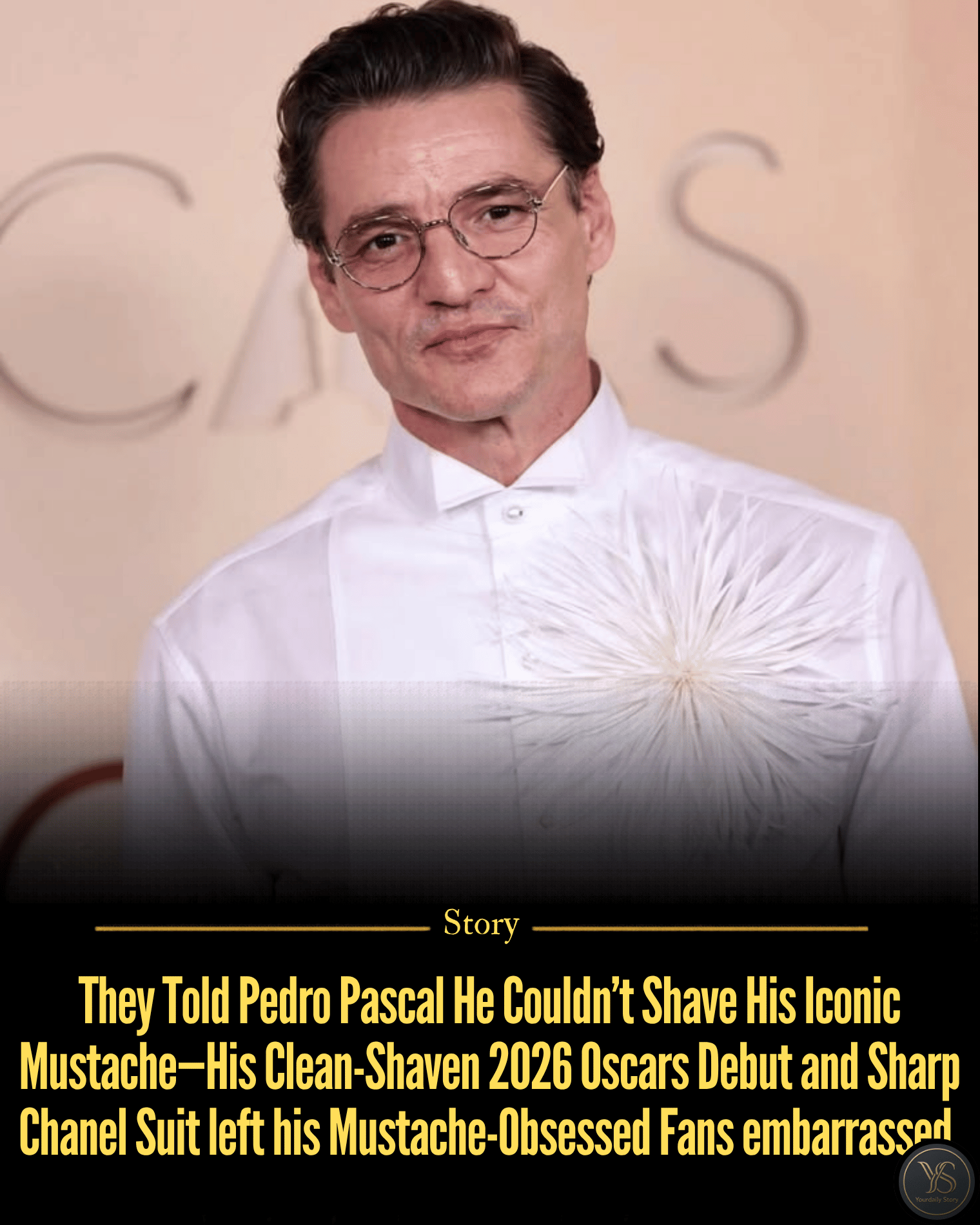 They Told Pedro Pascal He Couldn’t Shave His Iconic Mustache—His Clean-Shaven 2026 Oscars Debut and Sharp Chanel Suit left his Mustache-Obsessed Fans embarrassed.