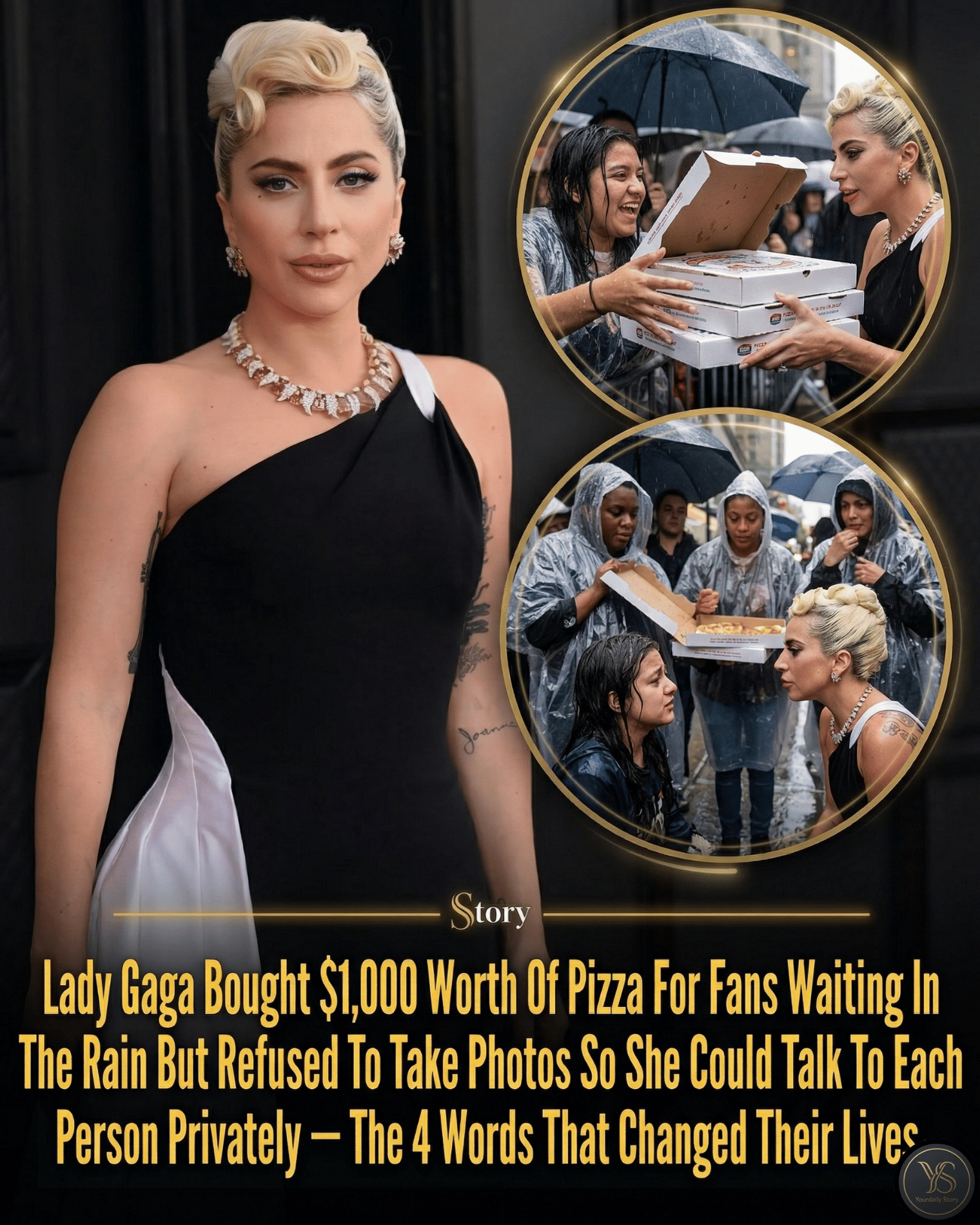 Lady Gaga Bought $1,000 Worth Of Pizza For Fans Waiting In The Rain But Refused To Take Photos So She Could Talk To Each Person Privately — The 4 Words That Changed Their Lives.