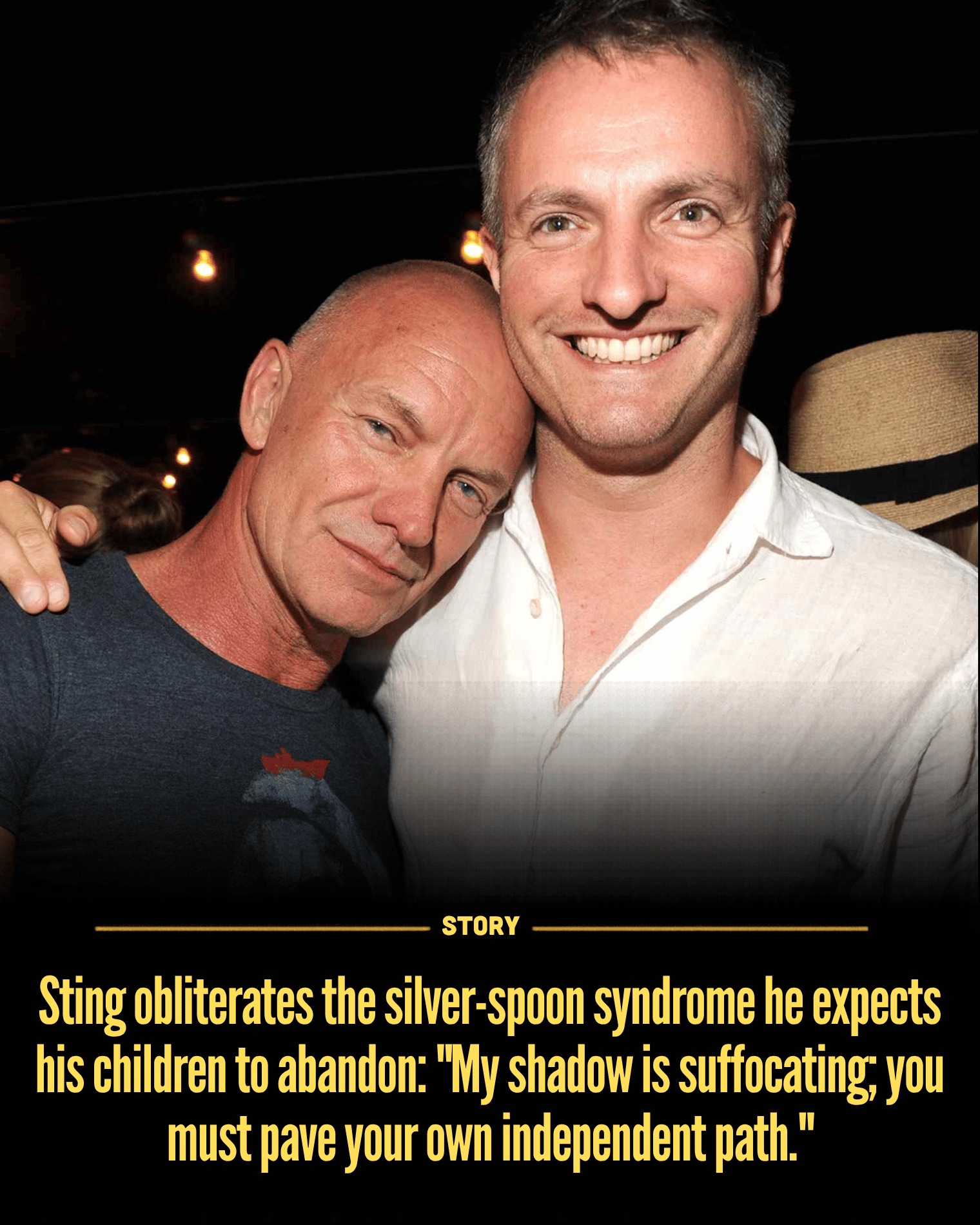 Sting obliterates the silver-spoon syndrome he expects his children to abandon: “My shadow is suffocating; you must pave your own independent path.”