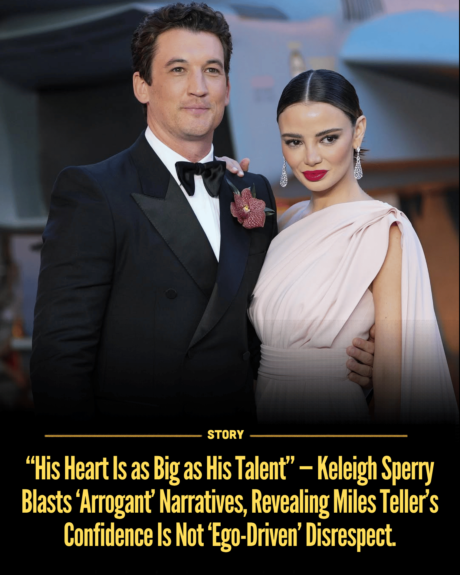 “His Heart Is as Big as His Talent” — Keleigh Sperry Blasts ‘Arrogant’ Narratives, Revealing Miles Teller’s Confidence Is Not ‘Ego-Driven’ Disrespect.