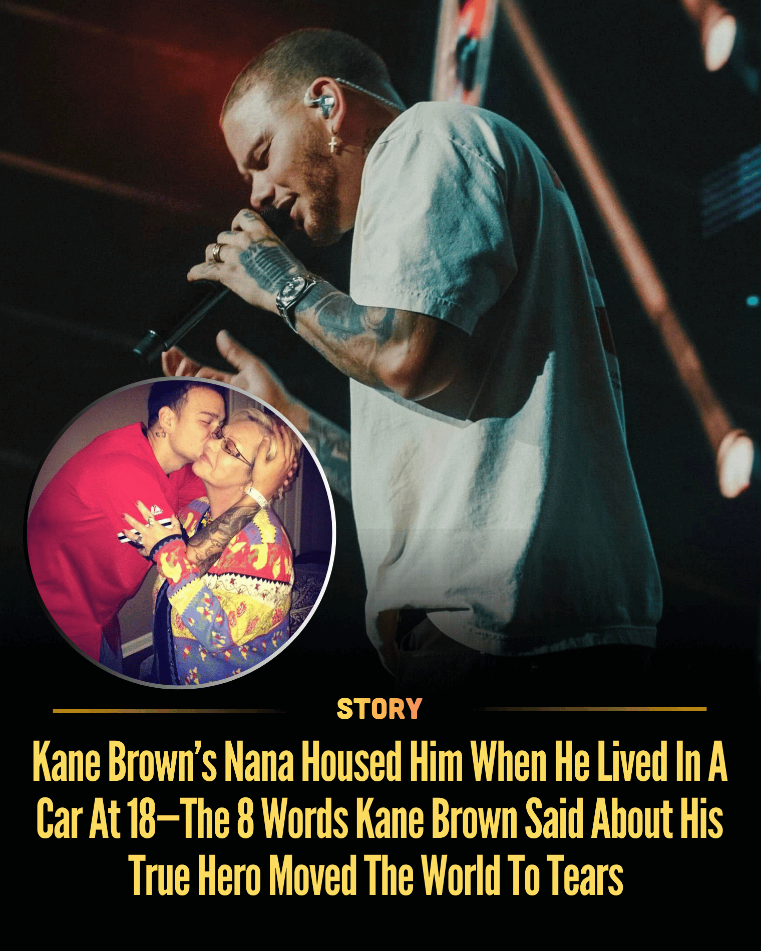 Kane Brown’s Nana Housed Him When He Lived In A Car At 18—The 8 Words Kane Brown Said About His True Hero Moved The World To Tears