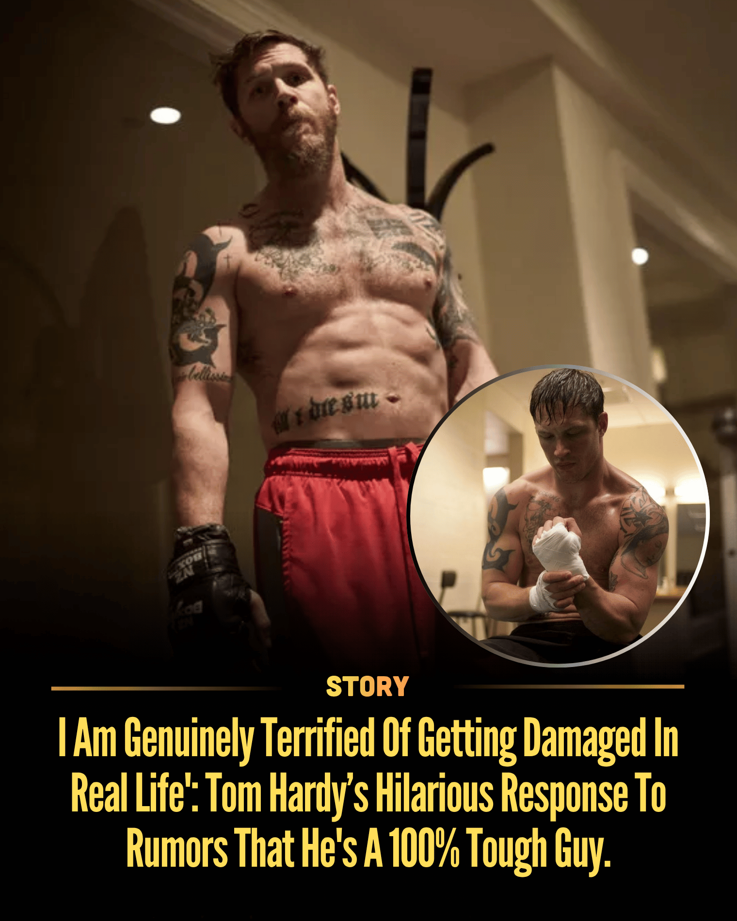 I Am Genuinely Terrified Of Getting Damaged In Real Life’: Tom Hardy’s Hilarious Response To Rumors That He’s A 100% Tough Guy.