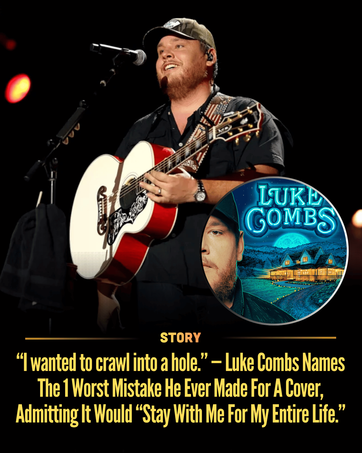 “I wanted to crawl into a hole.” — Luke Combs Names The 1 Worst Mistake He Ever Made For A Cover, Admitting It Would “Stay With Me For My Entire Life.”