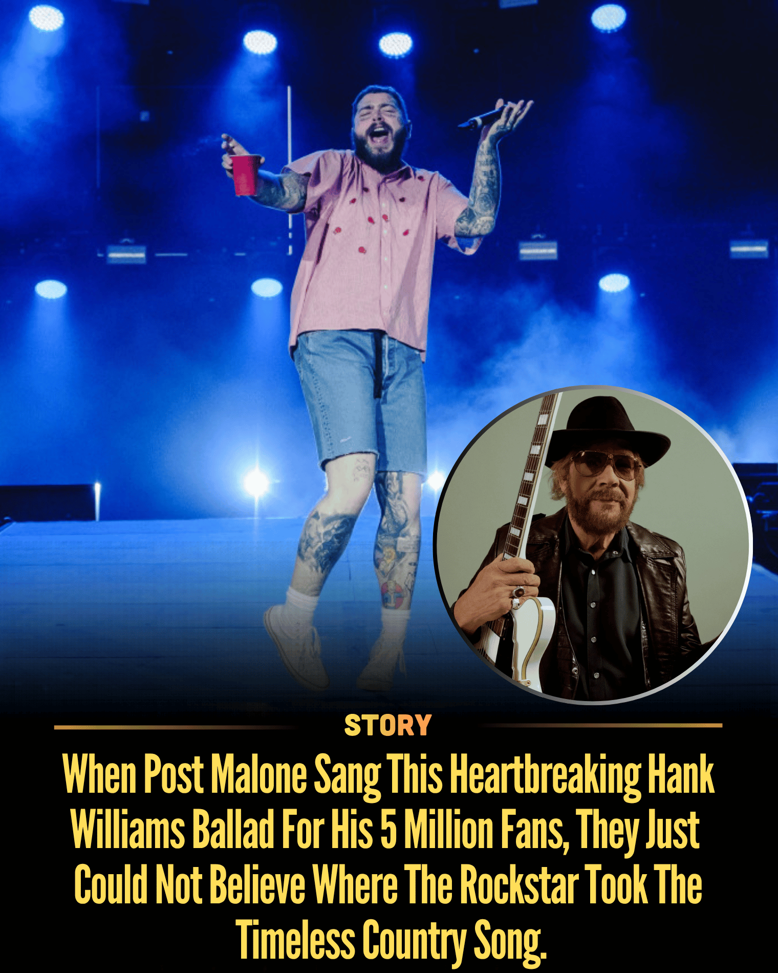 When Post Malone Sang This Heartbreaking Hank Williams Ballad For His 5 Million Fans, They Just Could Not Believe Where The Rockstar Took The Timeless Country Song.