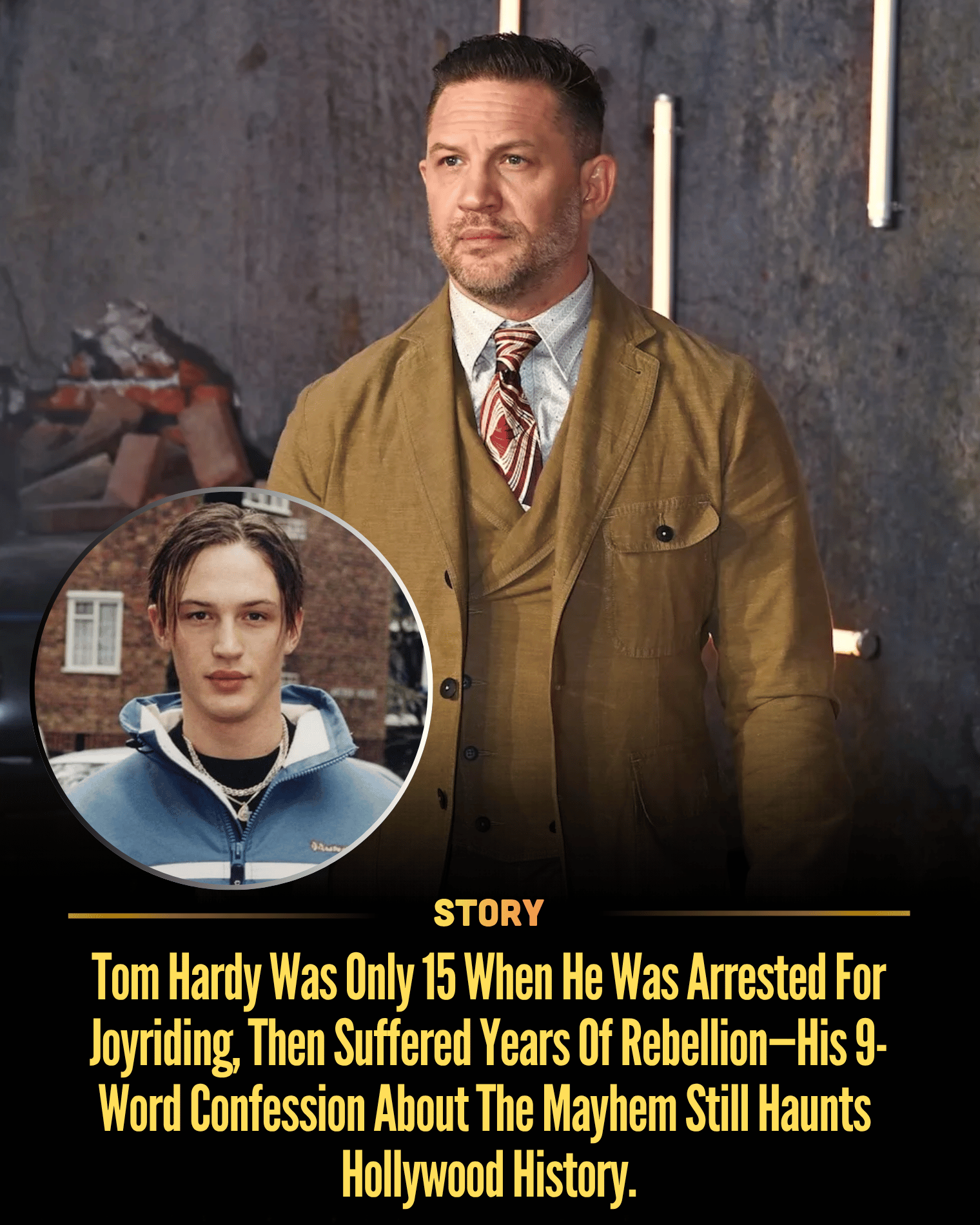 Tom Hardy Was Only 15 When He Was Arrested For Joyriding, Then Suffered Years Of Rebellion—His 9-Word Confession About The Mayhem Still Haunts Hollywood History.