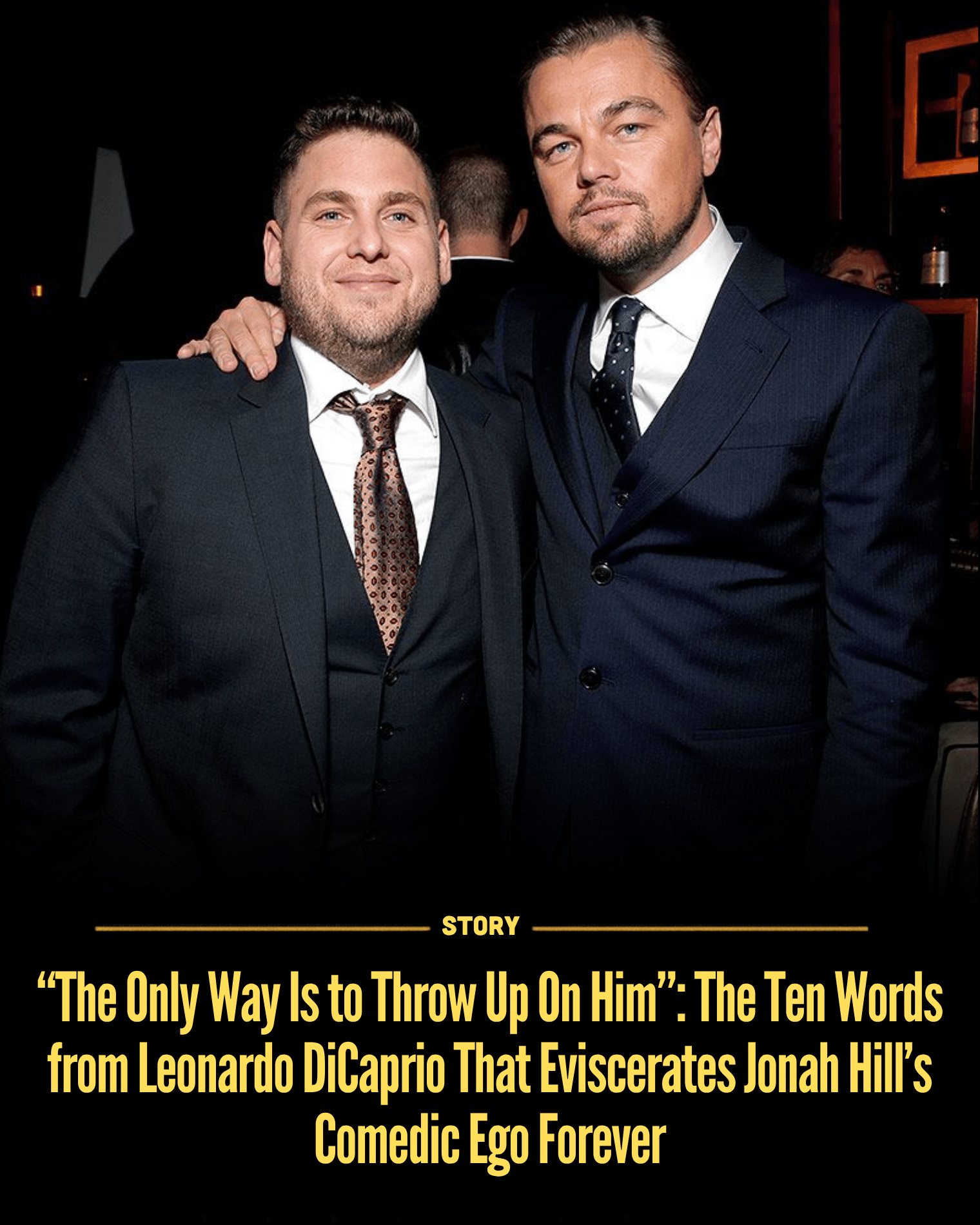 “The Only Way Is to Throw Up On Him”: The Ten Words from Leonardo DiCaprio That Eviscerates Jonah Hill’s Comedic Ego Forever
