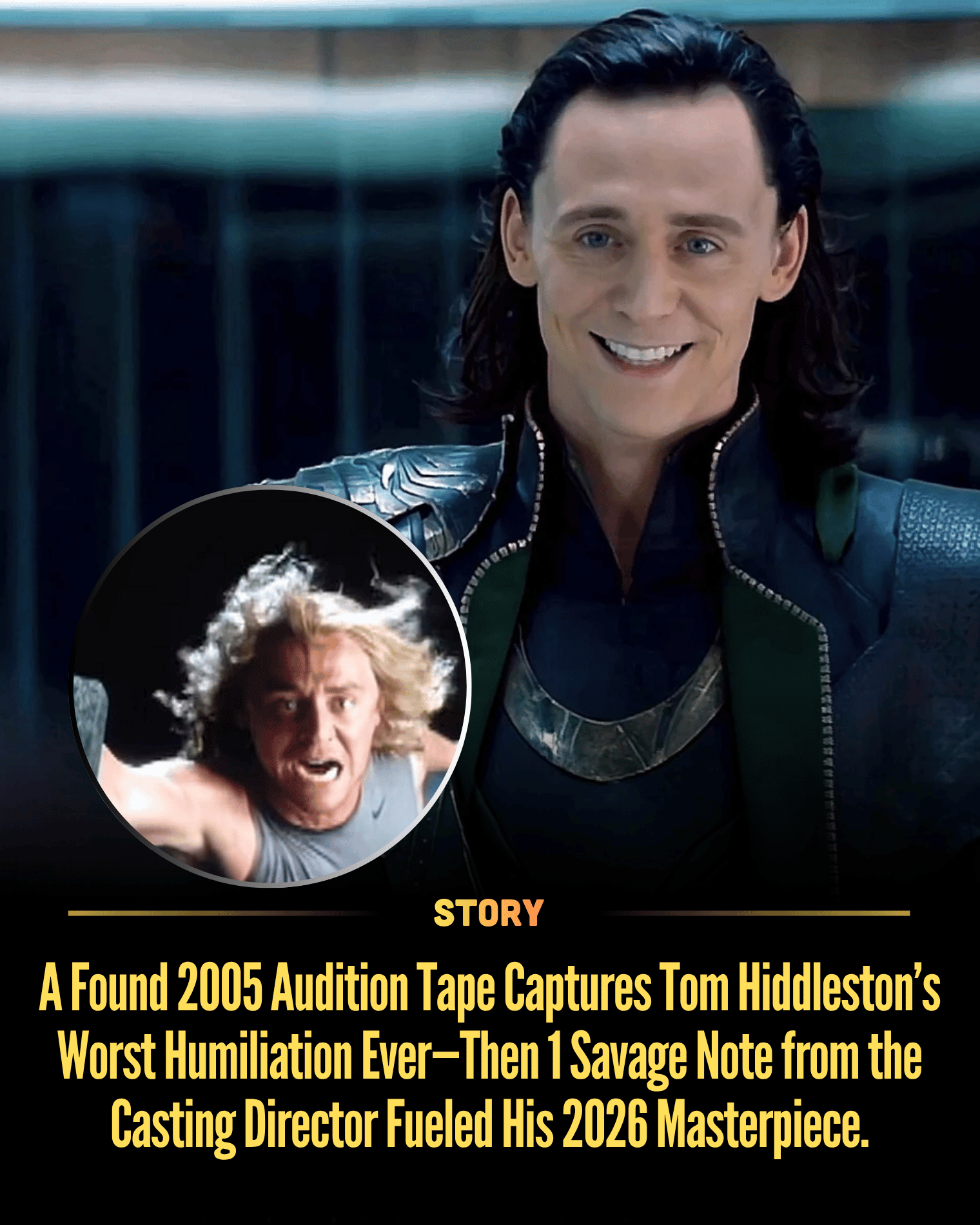 A Found 2005 Audition Tape Captures Tom Hiddleston’s Worst Humiliation Ever—Then 1 Savage Note from the Casting Director Fueled His 2026 Masterpiece.